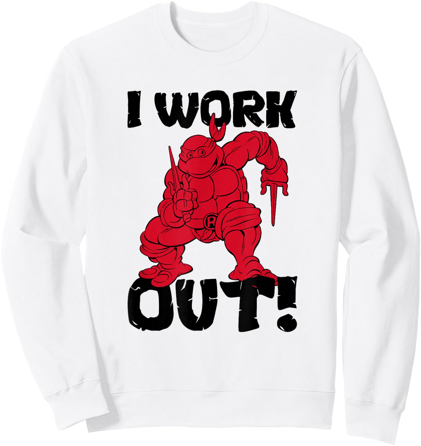 Teenage Mutant Ninja Turtles Raphael I Work Out Red Poster Sweatshirt - Sweatshirt | White