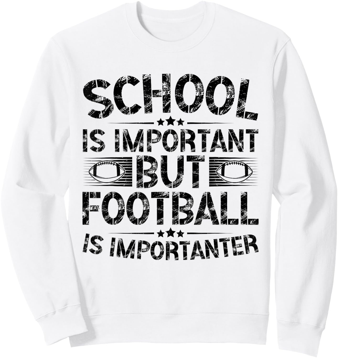 School Is Important But Football Is Importanter Football Sweatshirt - Sweatshirt | White