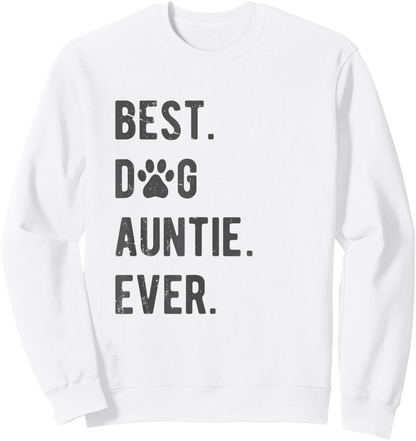 Best Dog Auntie Ever Women's Dog Auntie Sweatshirt - Sweatshirt | White
