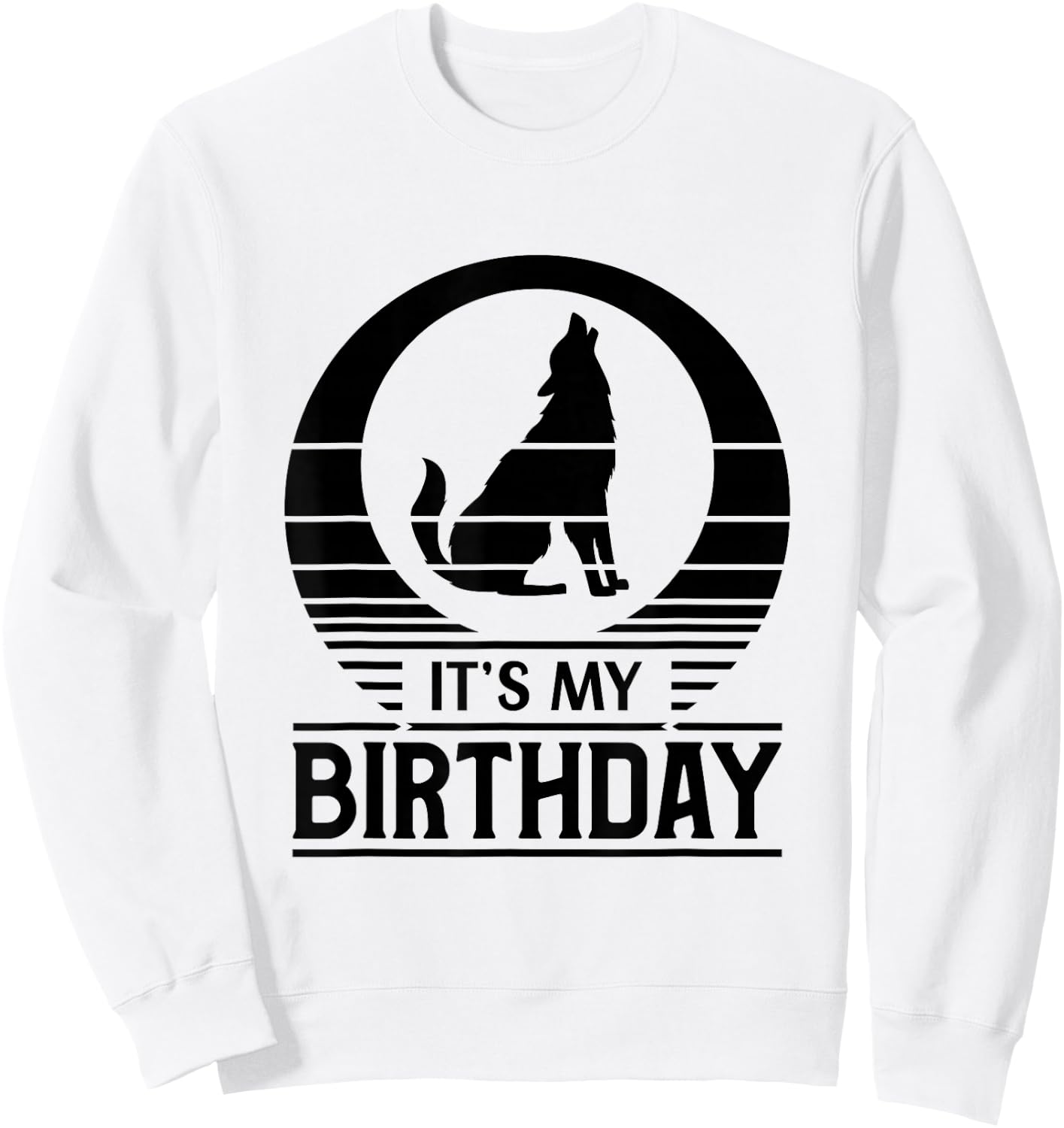 Vintage Sunset Happy Birthday Wolf Its My Birthday Sweatshirt - Sweatshirt | White