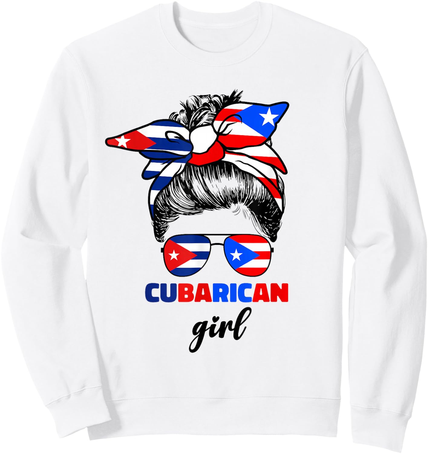 Half Cuban And Puerto Rican Rico Cuba Flag Cubarican Girl Sweatshirt - Sweatshirt | White