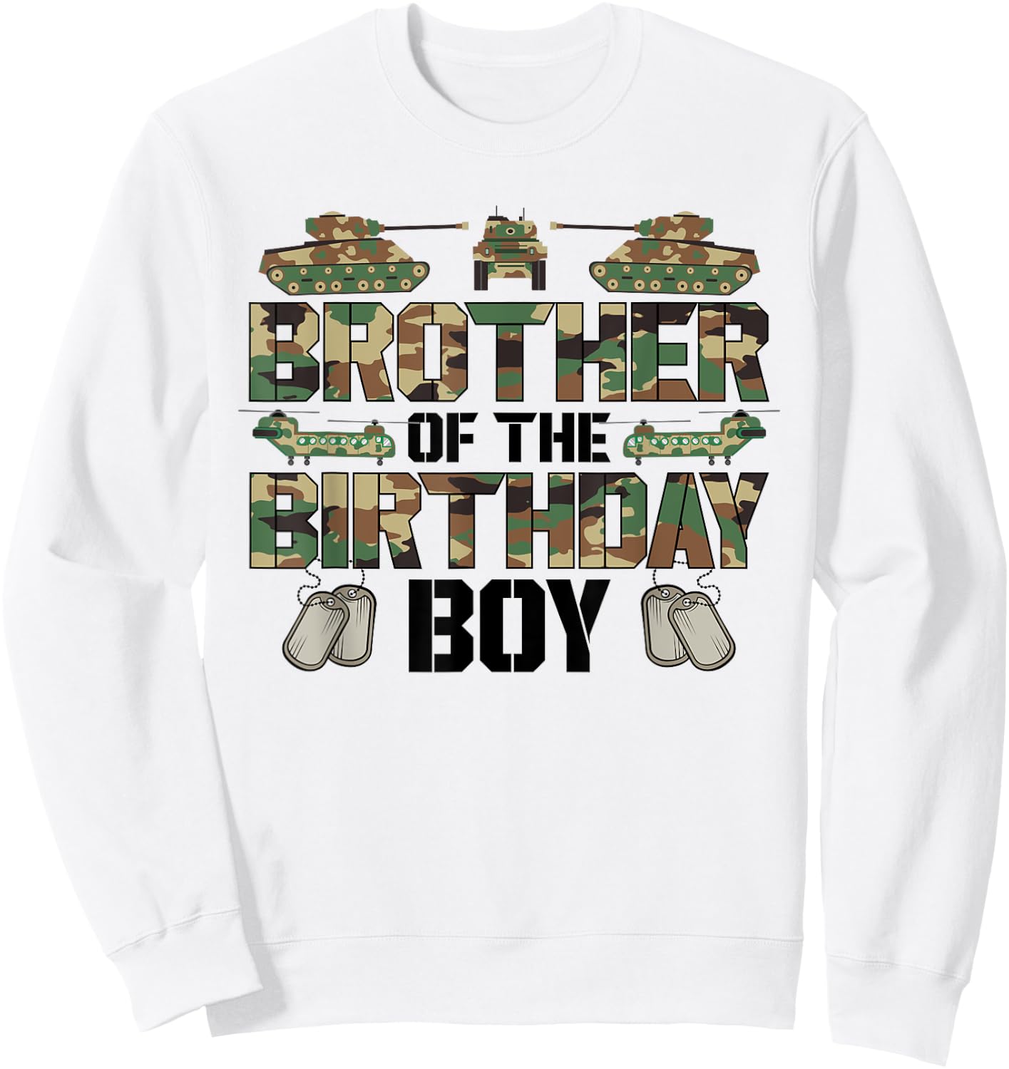 Brother Of The Birthday Boy Military Matching Army Theme Sweatshirt - Sweatshirt | White