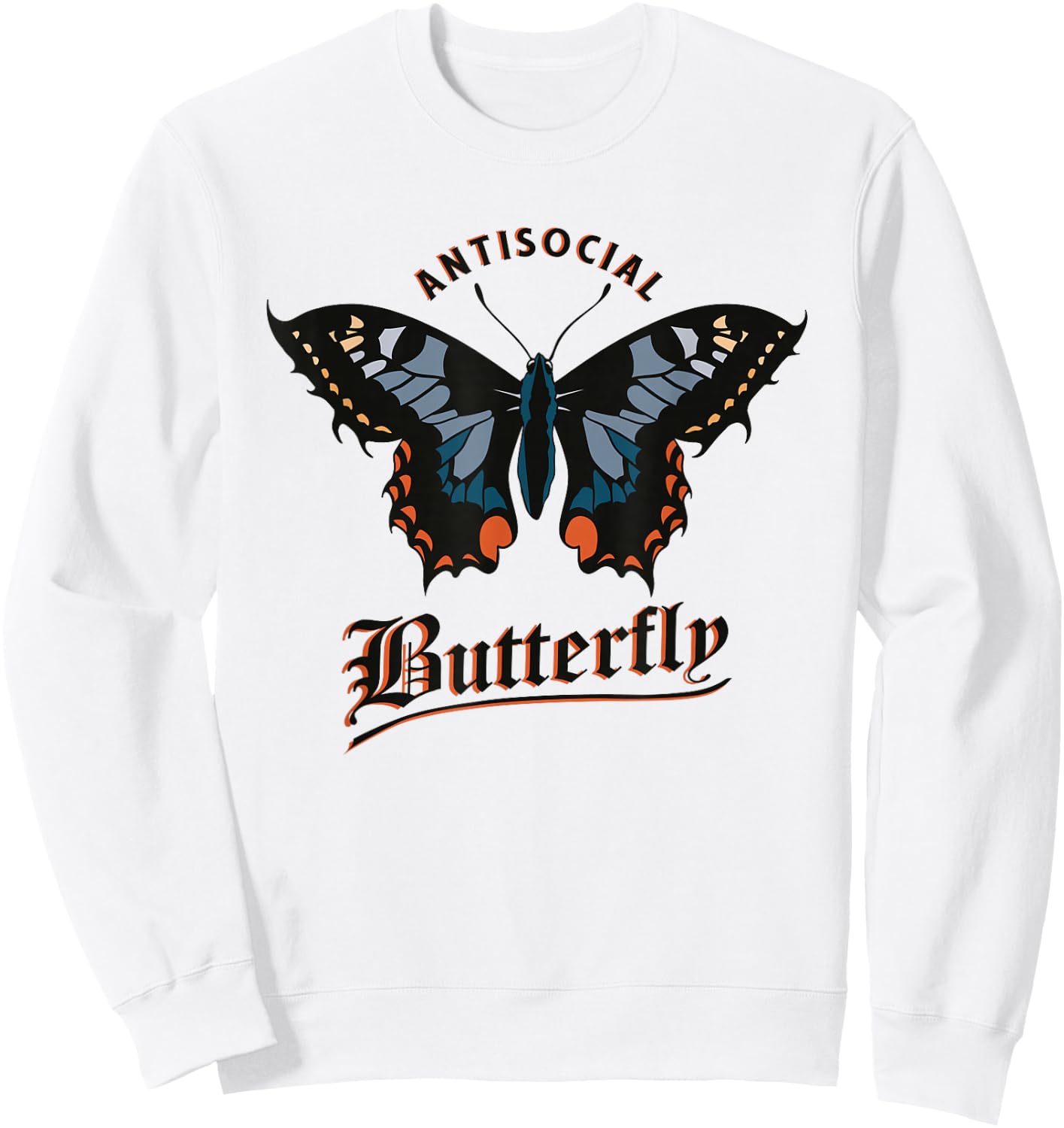 Antisocial Butterfly Sarcastic Funny Sweatshirt - Sweatshirt | White