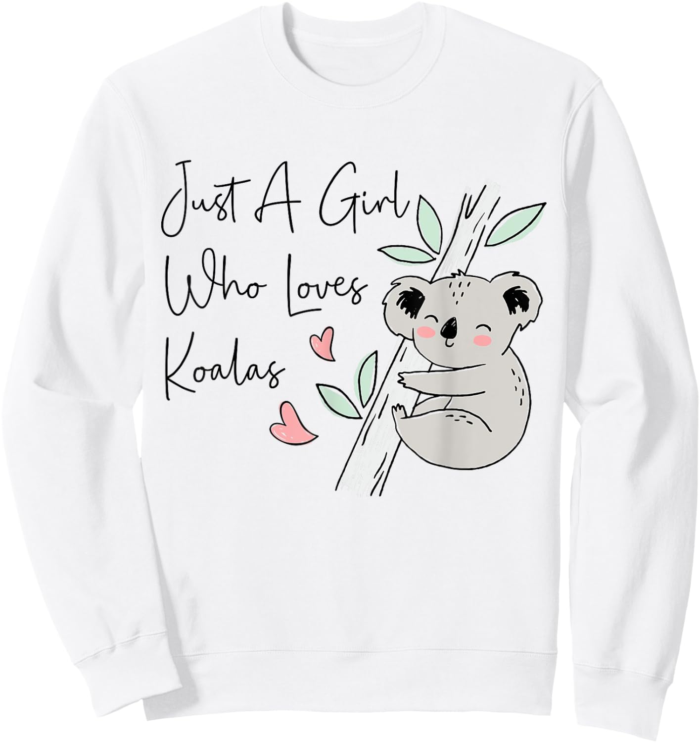 Just A Girl Who Loves Koala Cute Koala Bear Sweatshirt - Sweatshirt | White