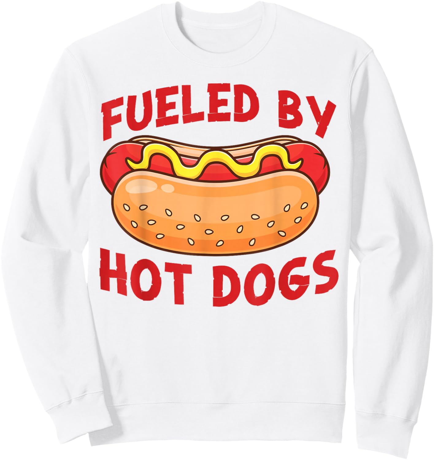 Hot Dog Adult Fueled By Hot Dogs Sweatshirt - Sweatshirt | White