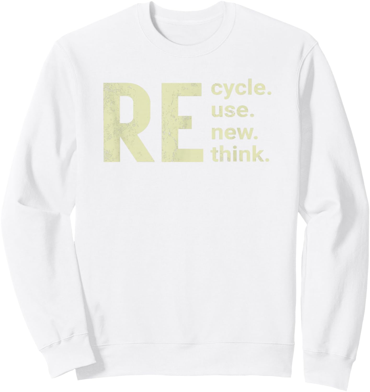 RE Cycle Use New Think Sweatshirt - Sweatshirt | White