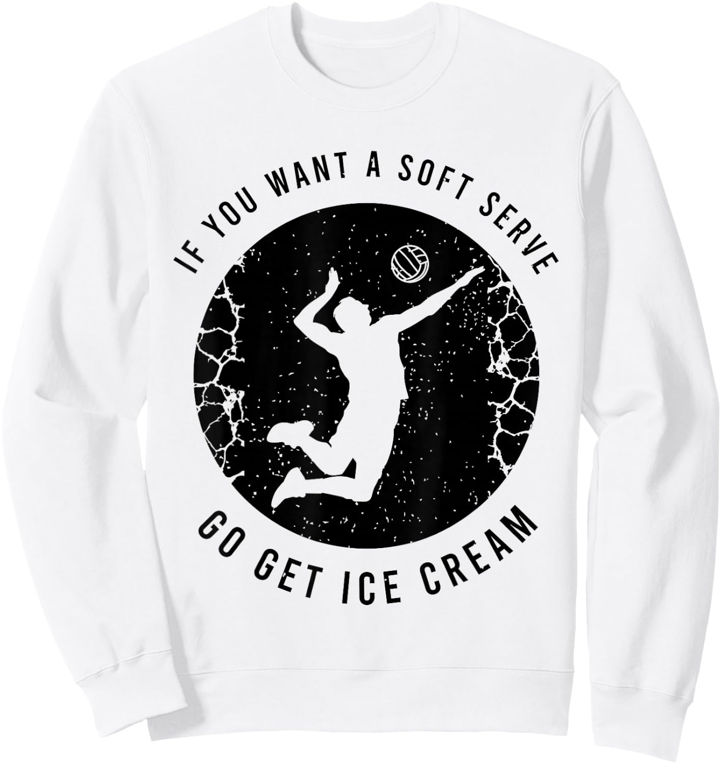 Funny Volleyball Proverb For A Volleyball Player Sweatshirt - Sweatshirt | White