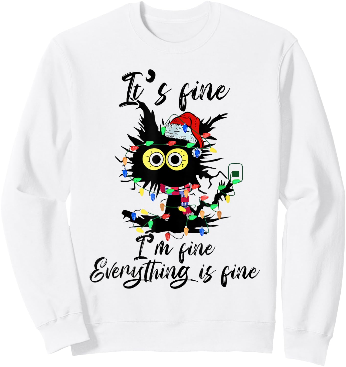 It's Fine I'm Fine Everything Is Fine Funny Cat Christmas Men Women Kids Sweatshirt - Sweatshirt | White