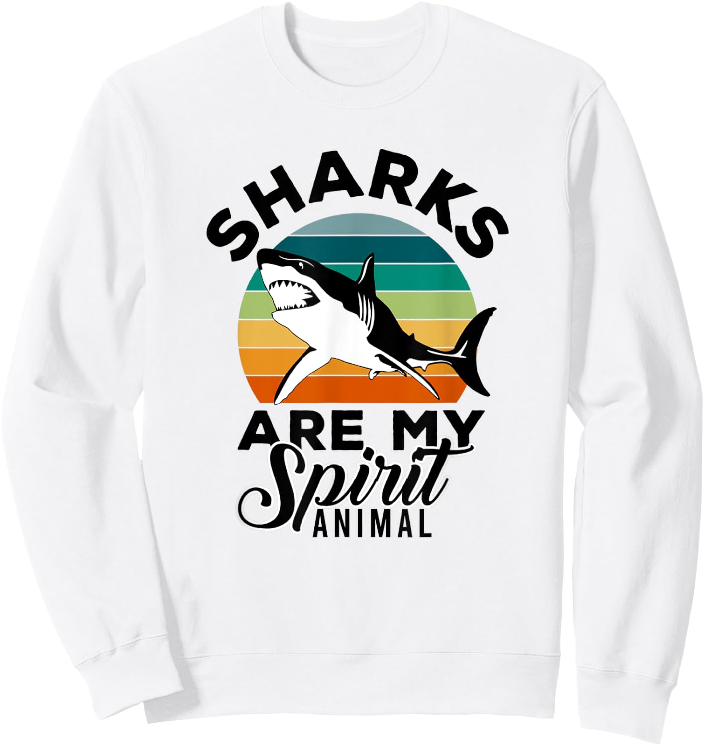Sharks Are My Spirit Animal Shark Lover Sweatshirt - Sweatshirt | White