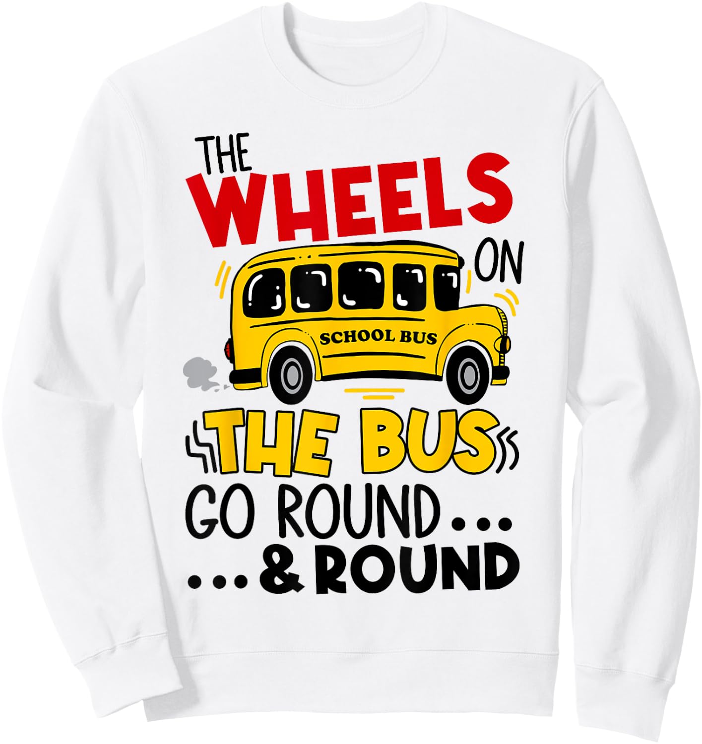 Back To School Funny The WHEELS On The BUS Toddler Kids Boys Sweatshirt - Sweatshirt | White