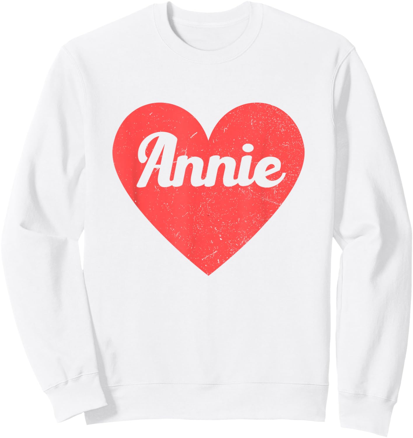 I Heart Annie - First Names And Hearts, I Love Annie Sweatshirt - Sweatshirt | White