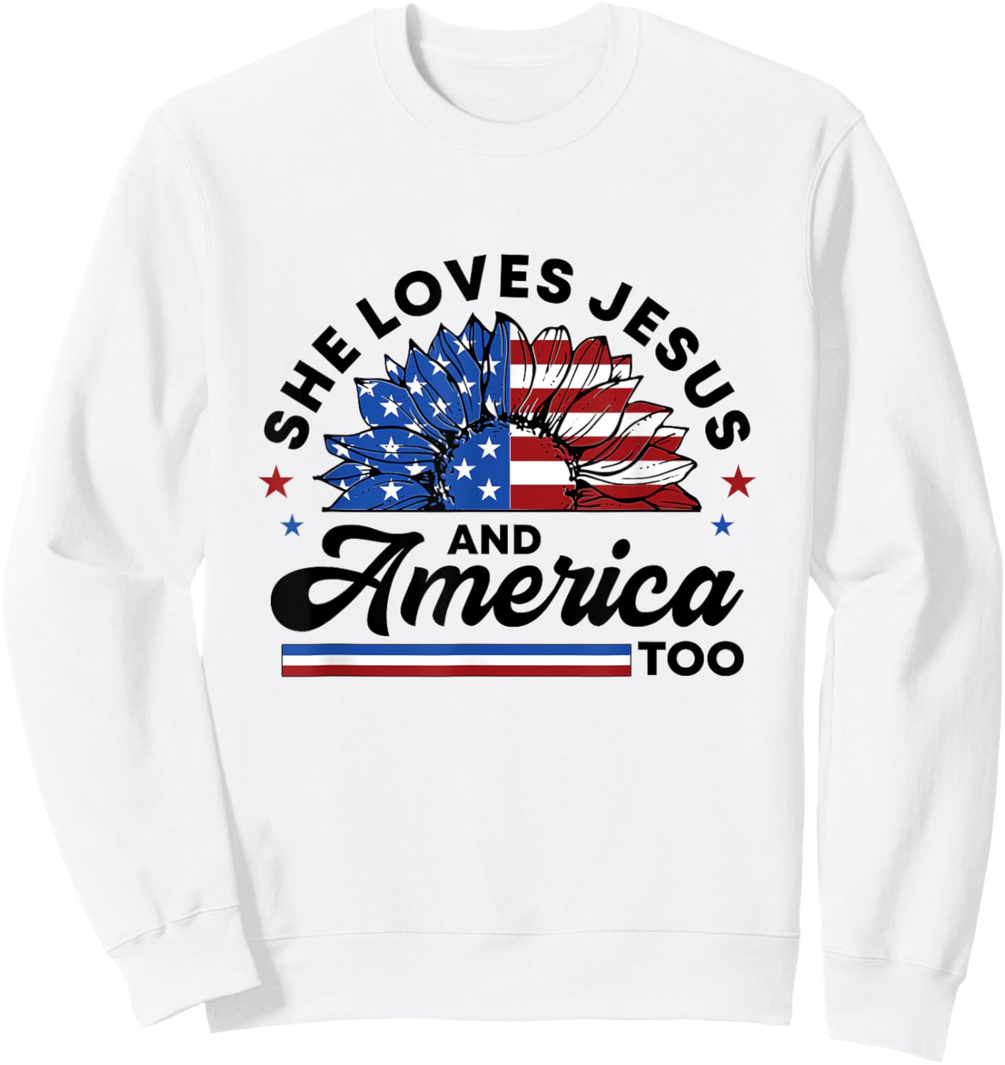 She Loves Jesus And America Too Christian Women US Sunflower Sweatshirt - Sweatshirt | White