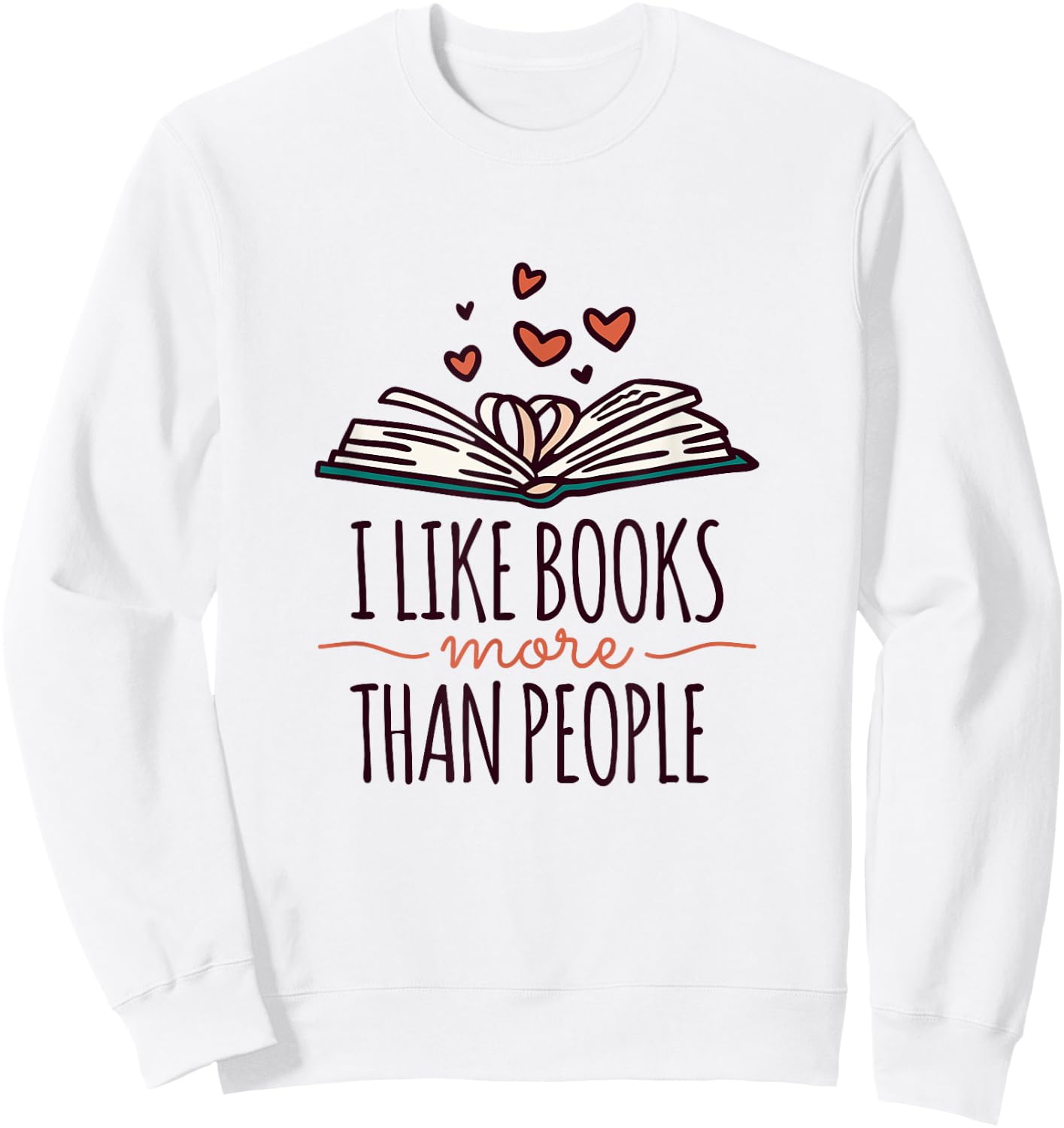 I Like Books More Than People Sweatshirt - Sweatshirt | White