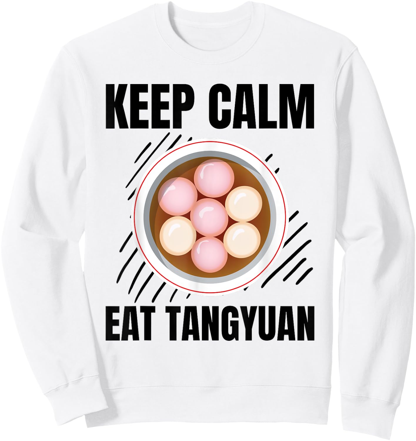 Keep Calm Eat Tangyuan Vintage Grunge Tangyuan Lover Sweatshirt - Sweatshirt | White