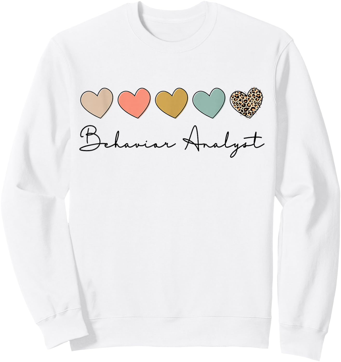 Behavior Analyst Teacher Squad Technician Therapist Analysis Sweatshirt - Sweatshirt | White