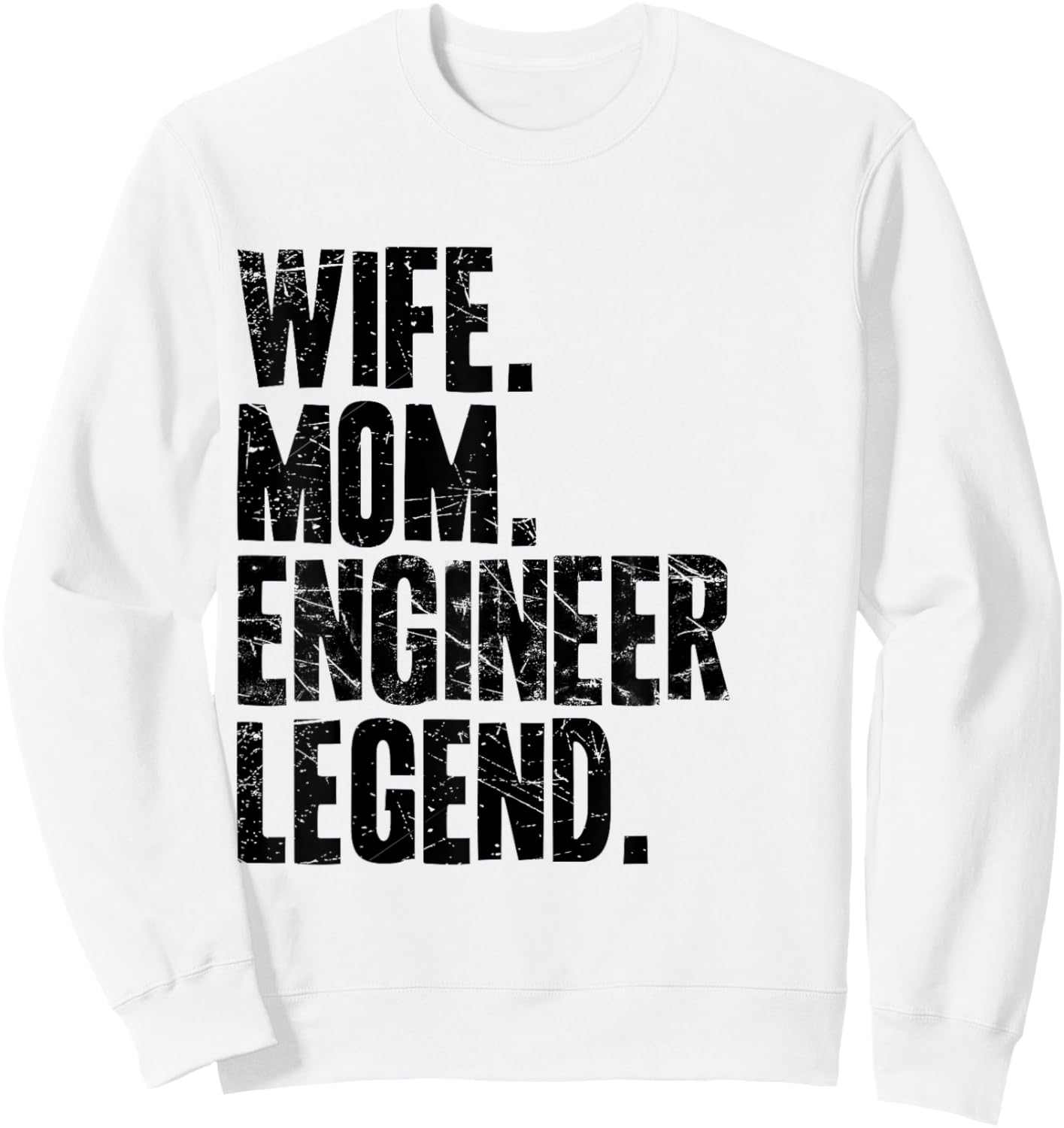 Funny Engineer Mother Wife Mom Engineer Sweatshirt - Sweatshirt | White