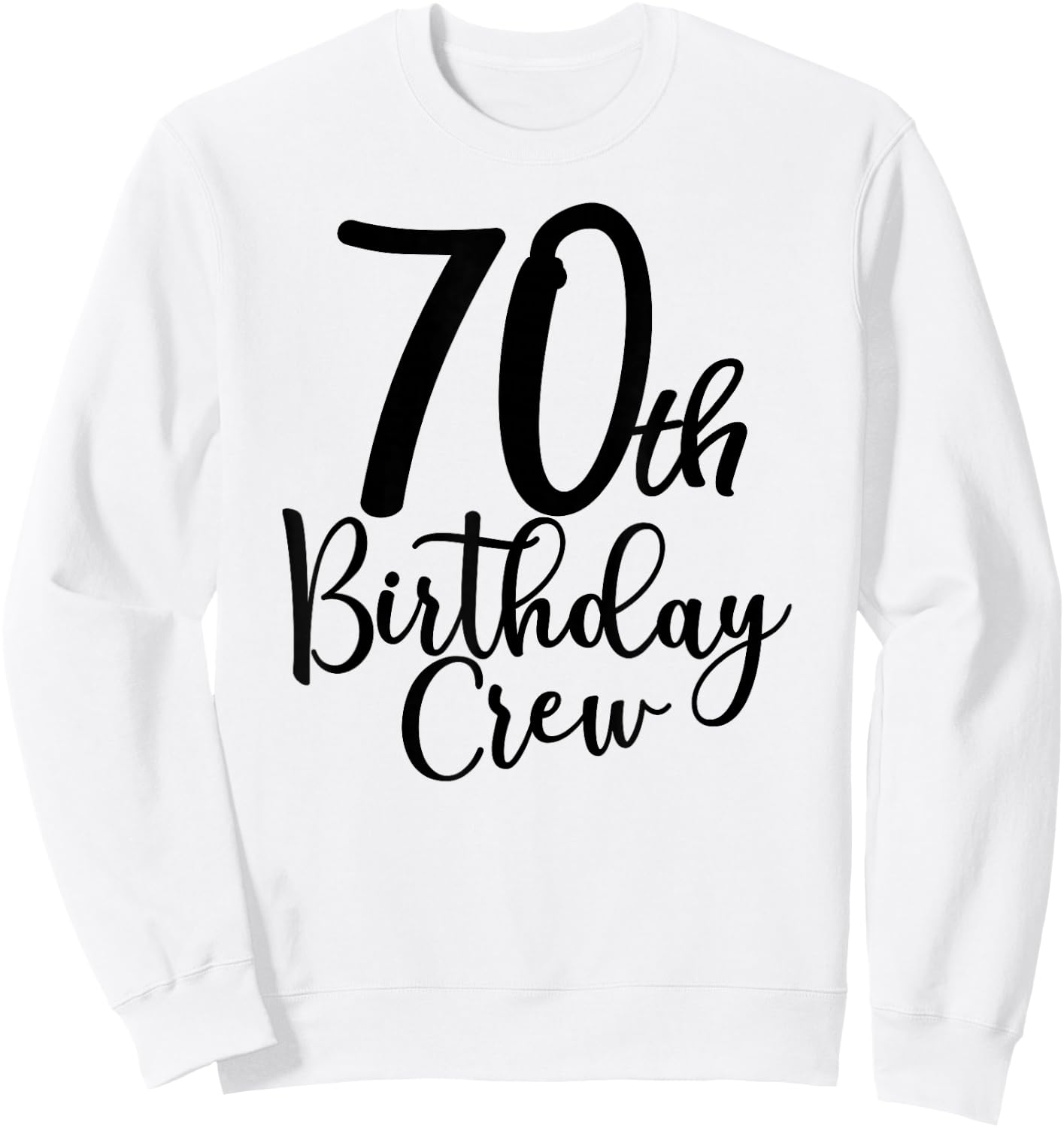 70th Birthday Crew, 70 Years Old Matching Group Party Sweatshirt - Sweatshirt | White