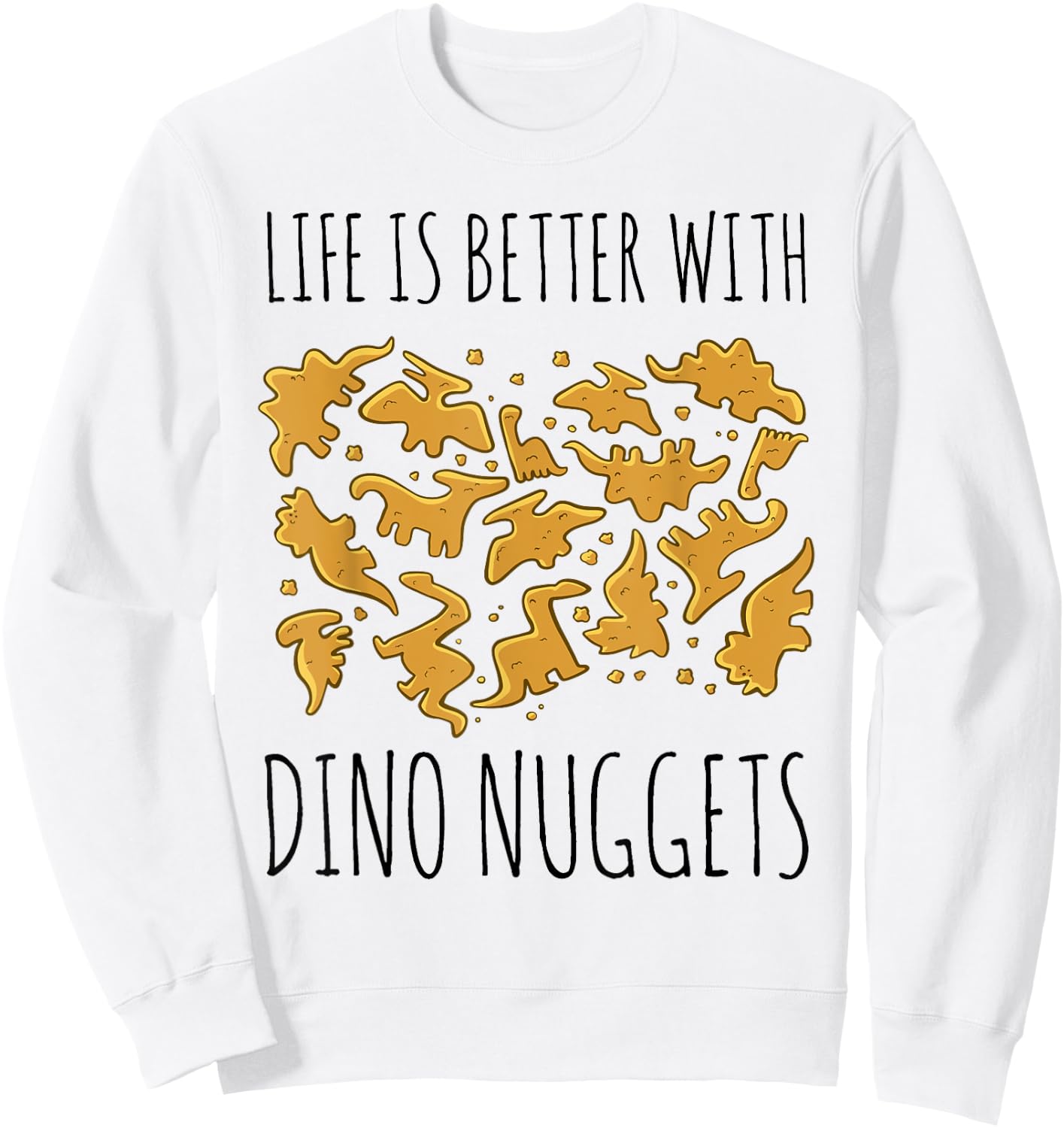 Dino Chicken Dinosaur Nugs Veggie Funny Sweatshirt - Sweatshirt | White