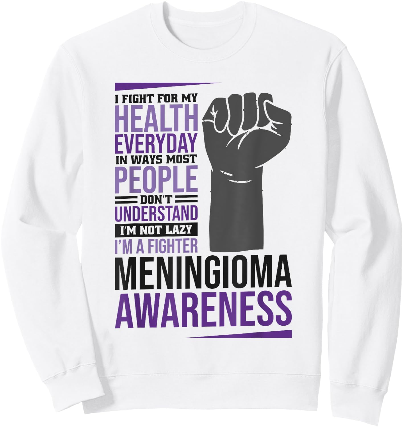 Meningioma Awareness, Meningioma Warrior Awareness Sweatshirt - Sweatshirt | White