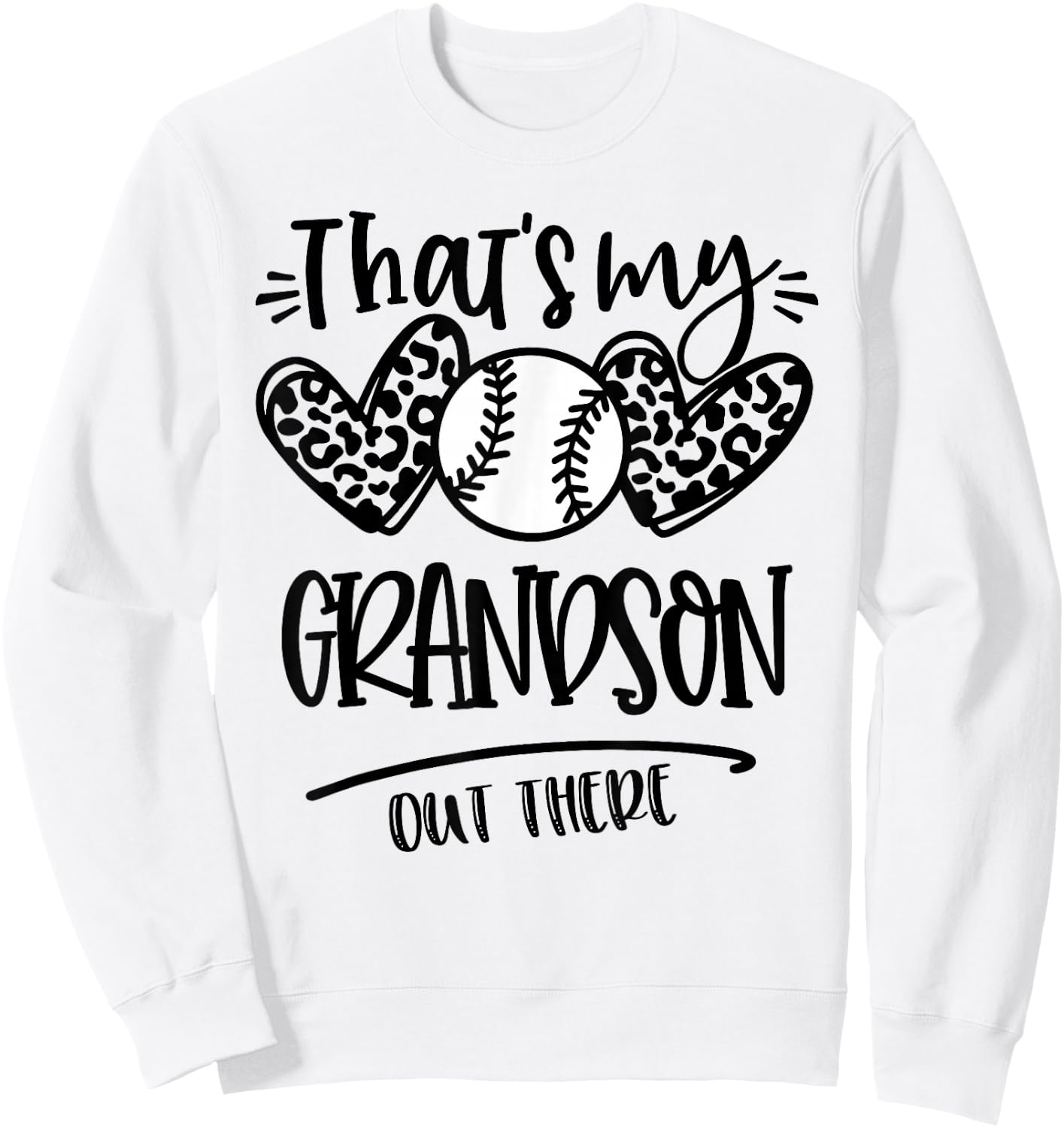 That's My Grandson out There Baseball Grandma & Grandpa Sweatshirt - Sweatshirt | White