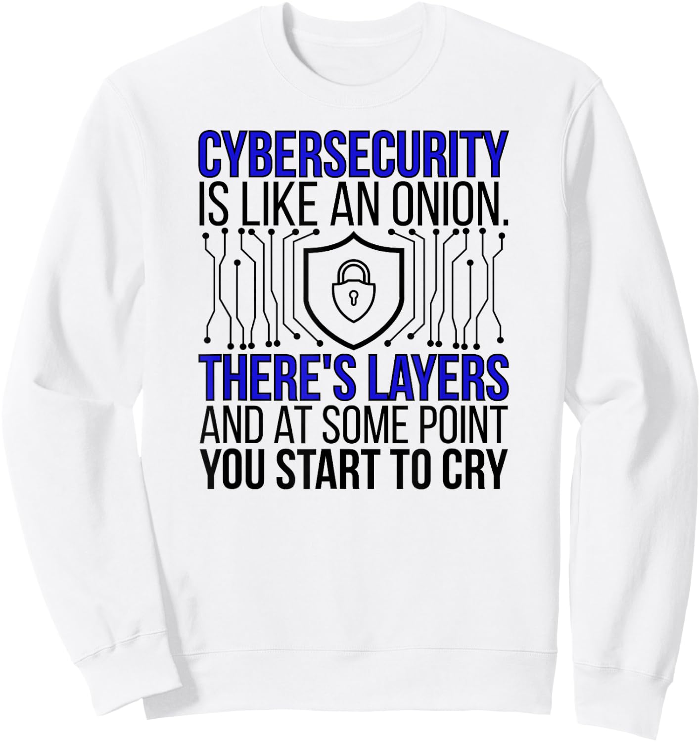 Funny Cybersecurity Professional Cybersecurity Specialist Sweatshirt - Sweatshirt | White