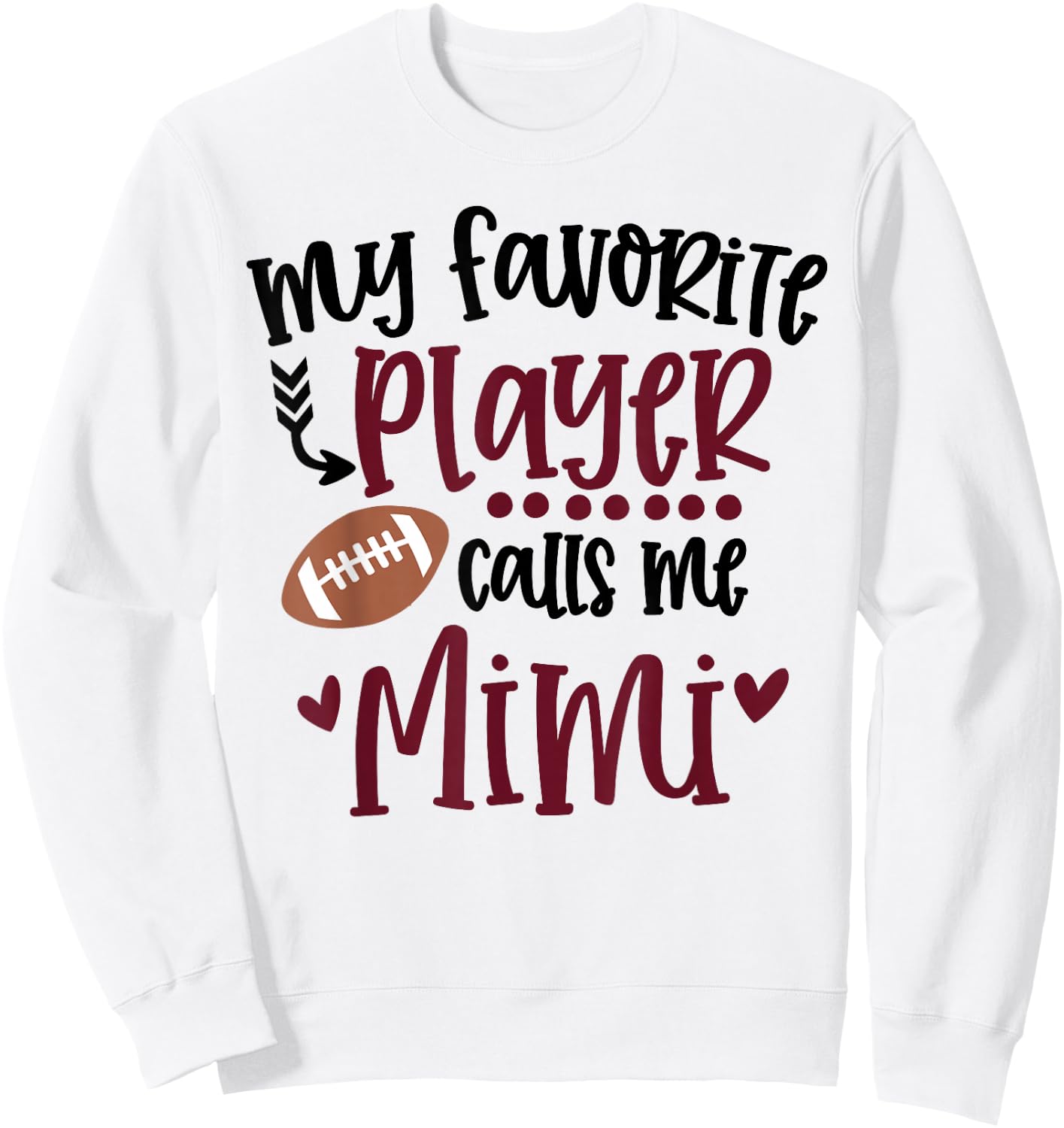 My Favorite Football Player Calls Me Mimi Football Mimi Sweatshirt - Sweatshirt | White