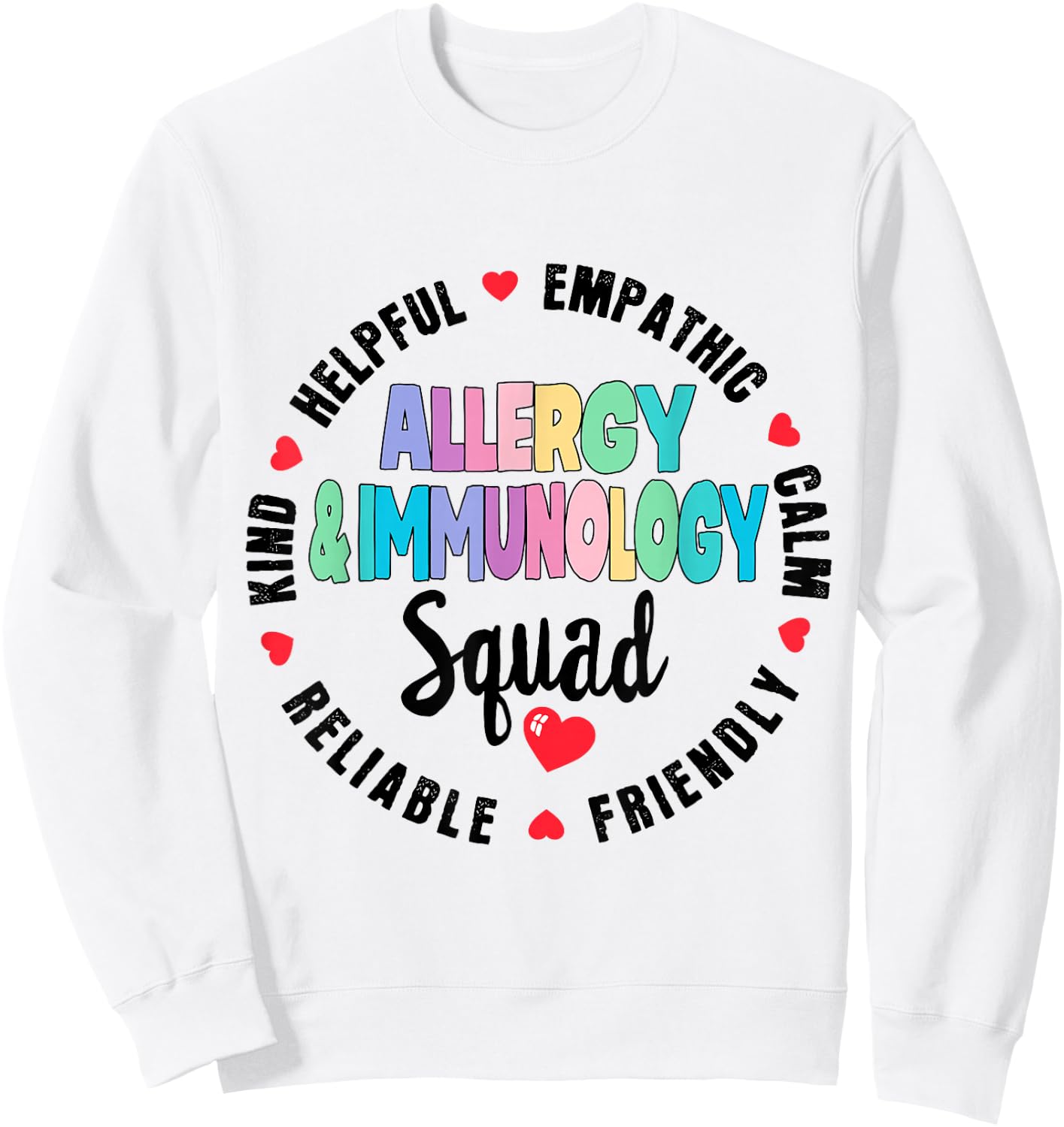 Allergy and Immunology Squad Nurse Team Registered Nursing Sweatshirt - Sweatshirt | White