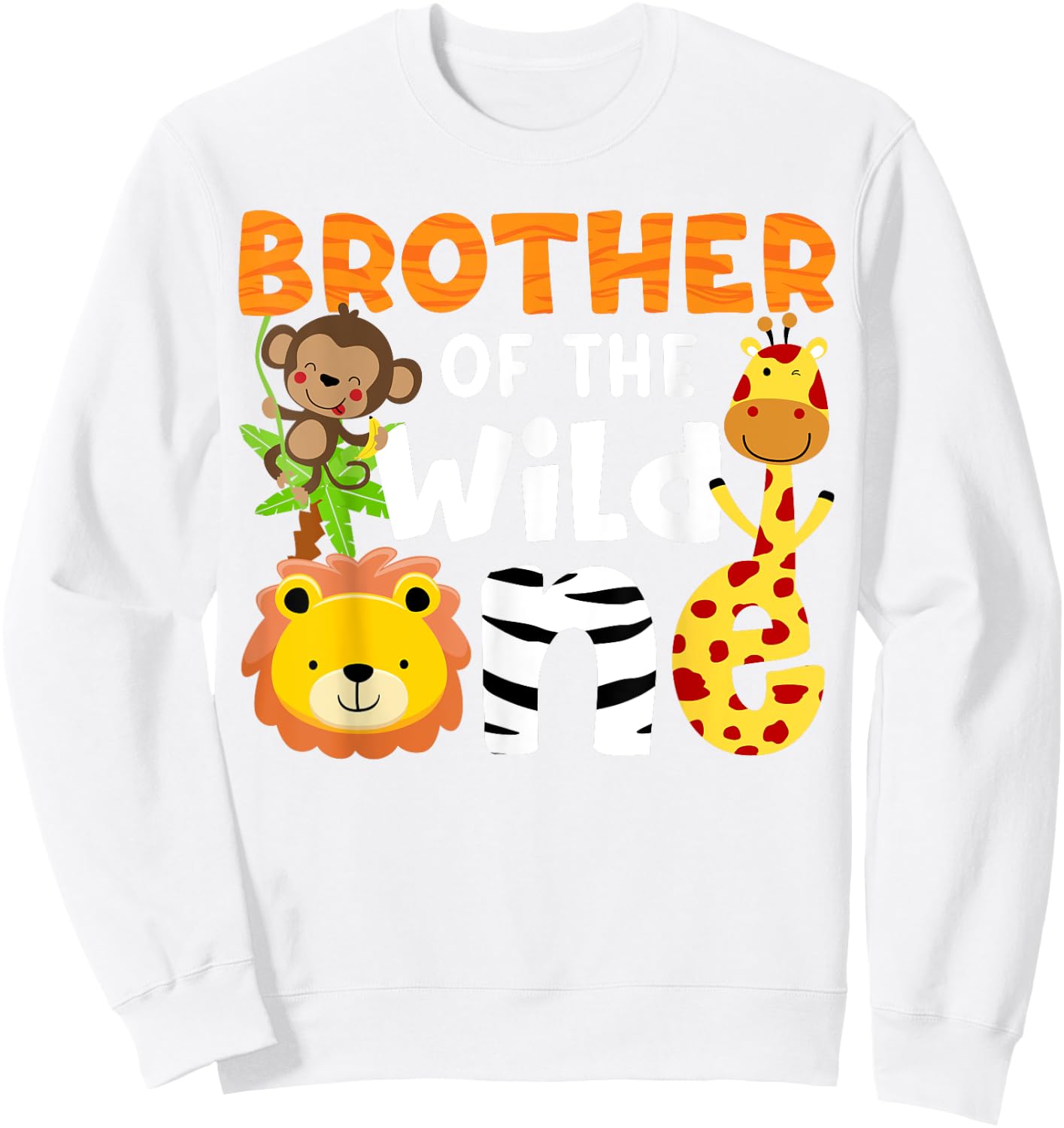 Brother of the Wild One Zoo Theme Bday Safari Jungle Animals Sweatshirt - Sweatshirt | White
