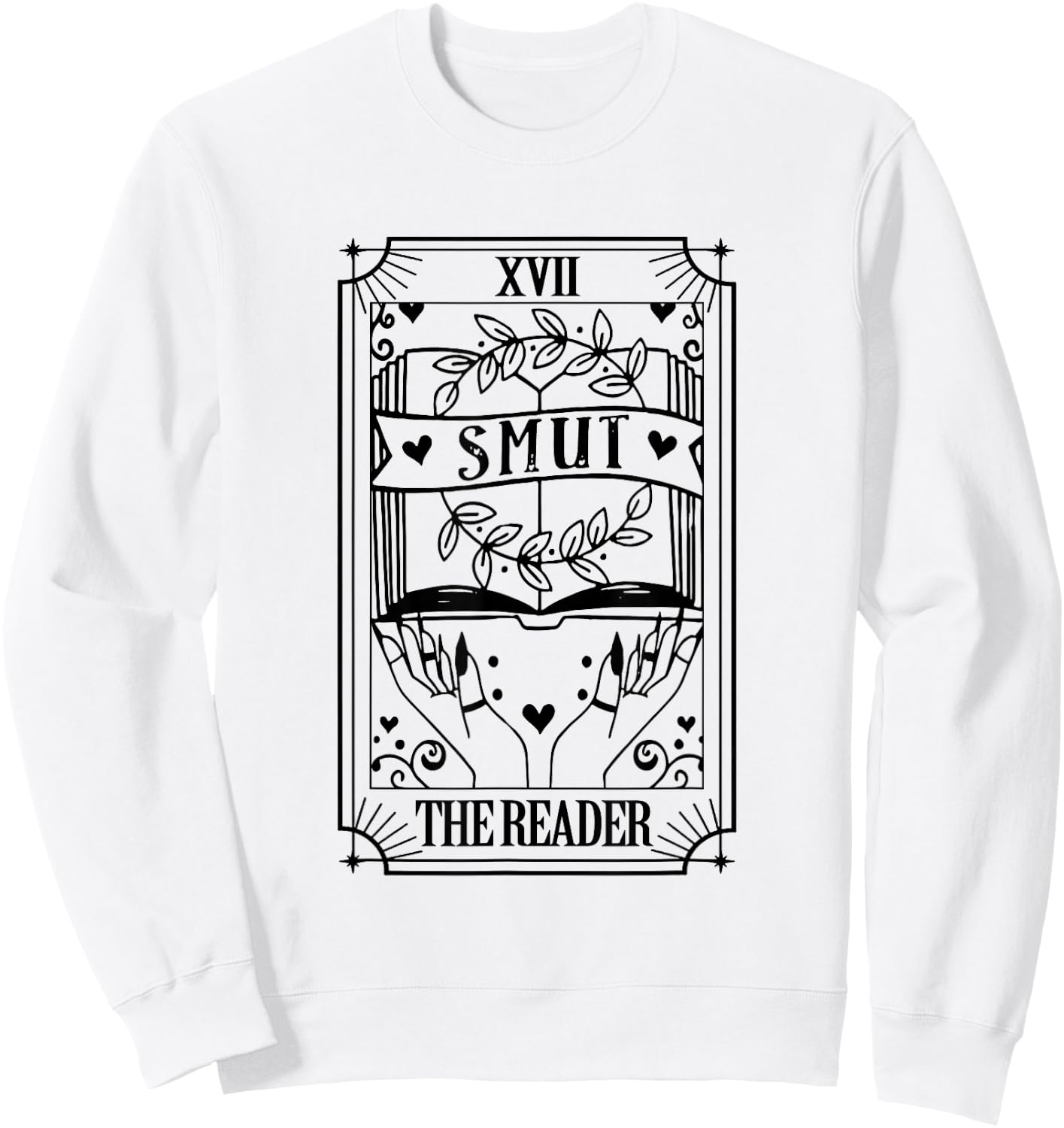 The Reader Tarot Card Smut Book Reader Dark Romance Bookish Sweatshirt - Sweatshirt | White