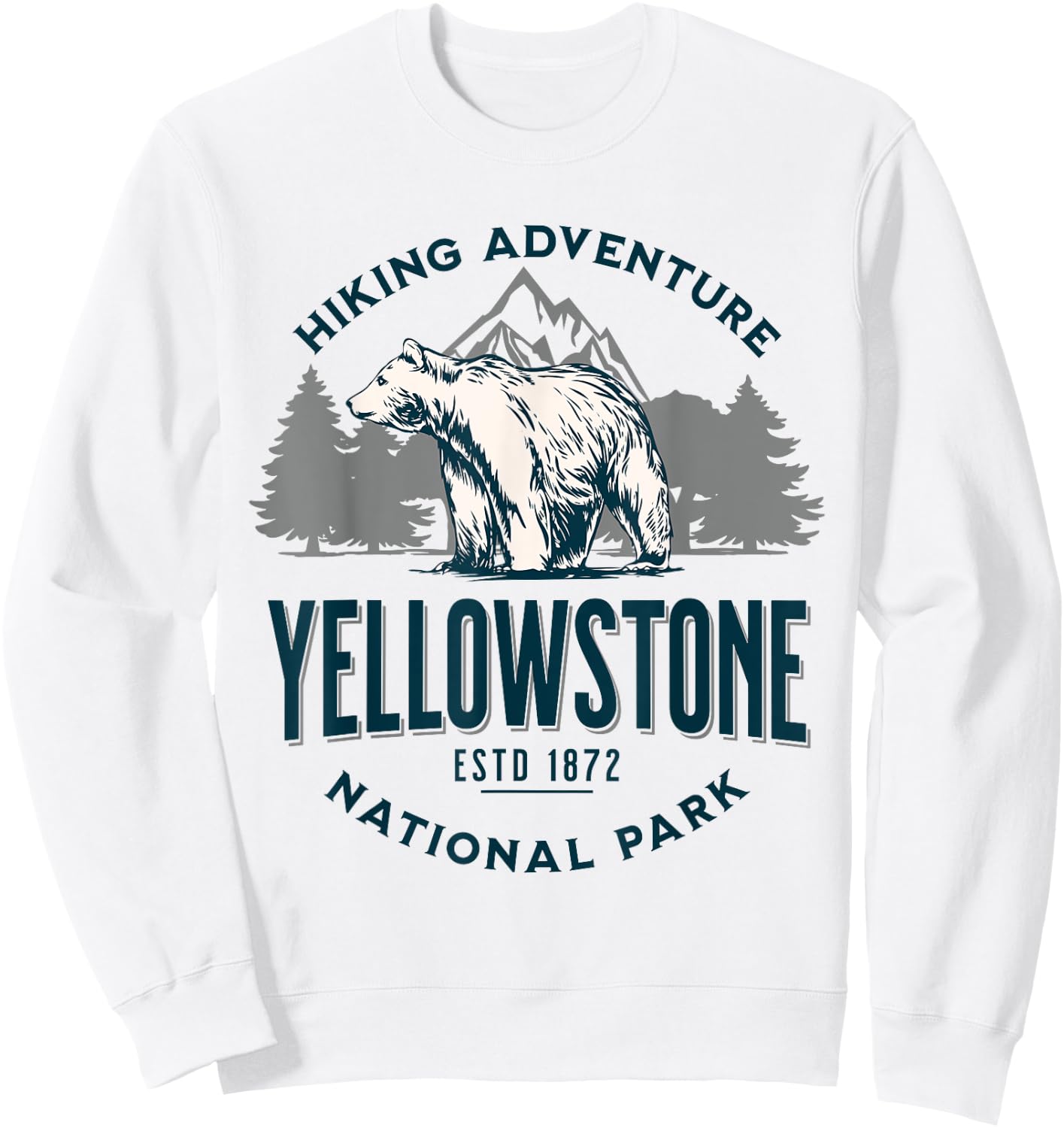 Yellowstone Wyoming Nature Mountains Bear Hike Outdoors Sweatshirt - Sweatshirt | White