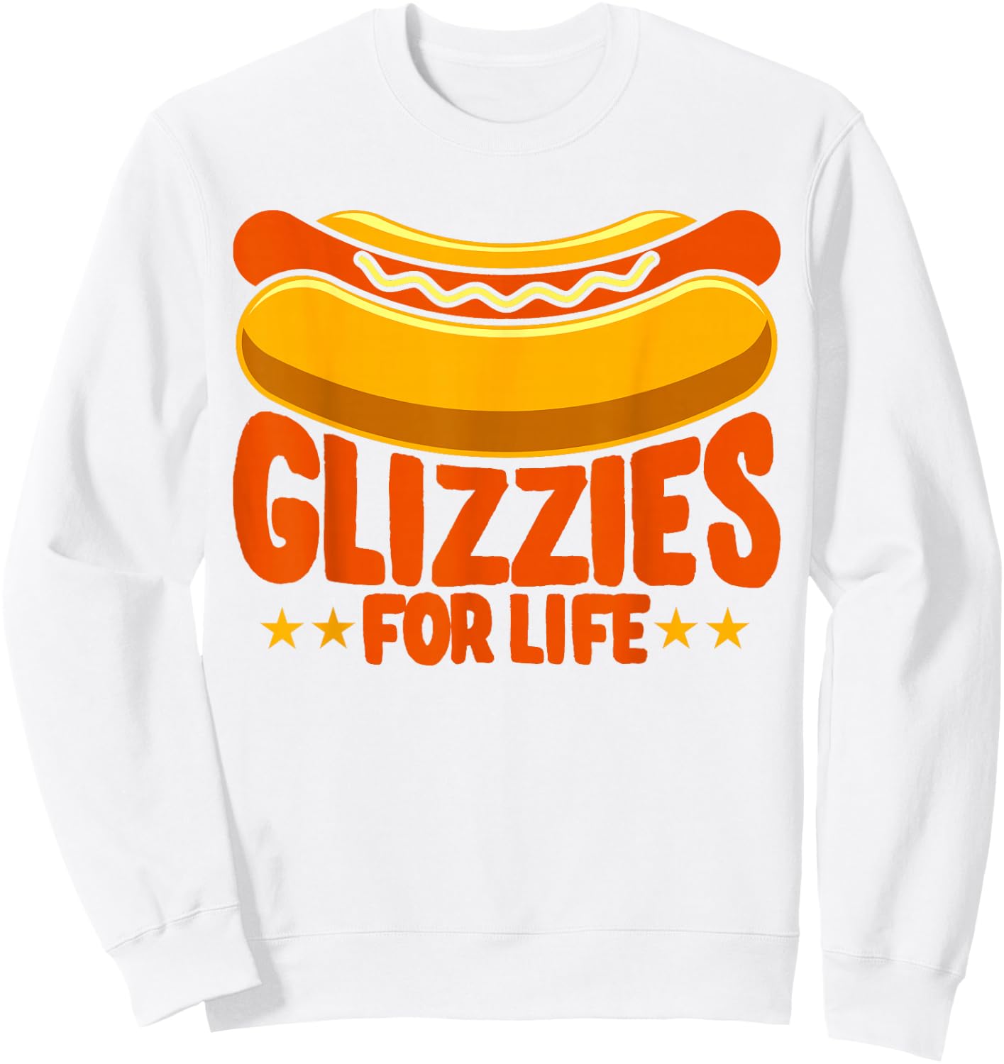 Glizzy Gobbler Glizzies for life Hot Dog Sweatshirt - Sweatshirt | White