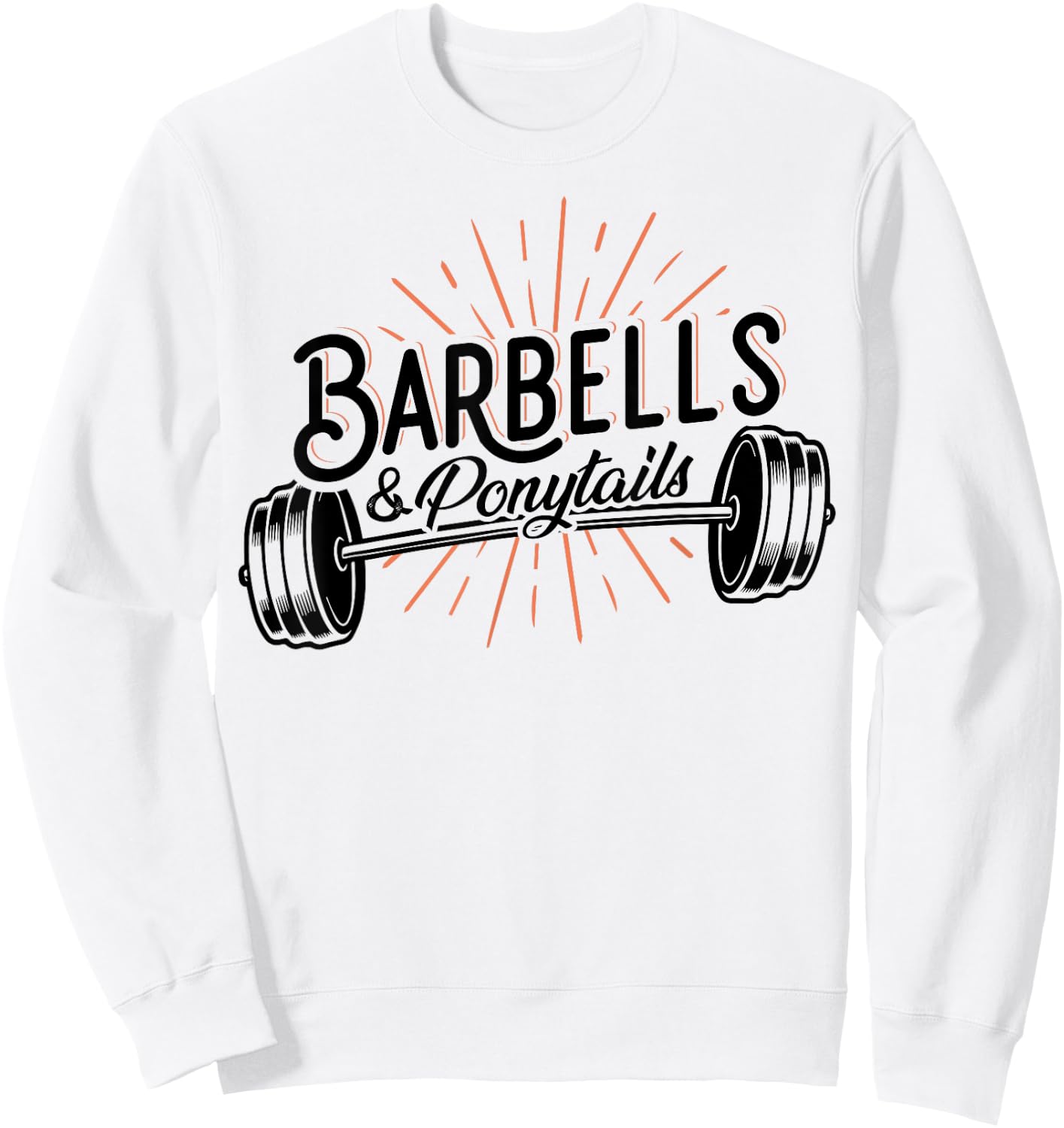 Barbells And Ponytails - Motivational Fitness Women Gym Sweatshirt - Sweatshirt | White