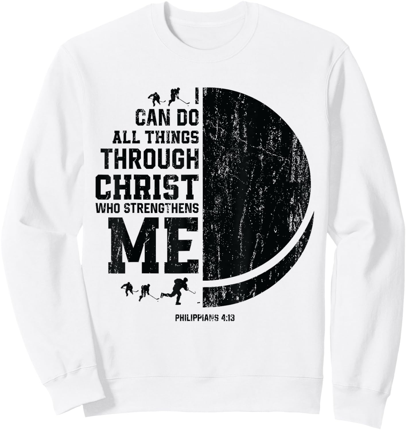 Christ Strengthens Me - Religious Christian Ice Hockey Sweatshirt - Sweatshirt | White