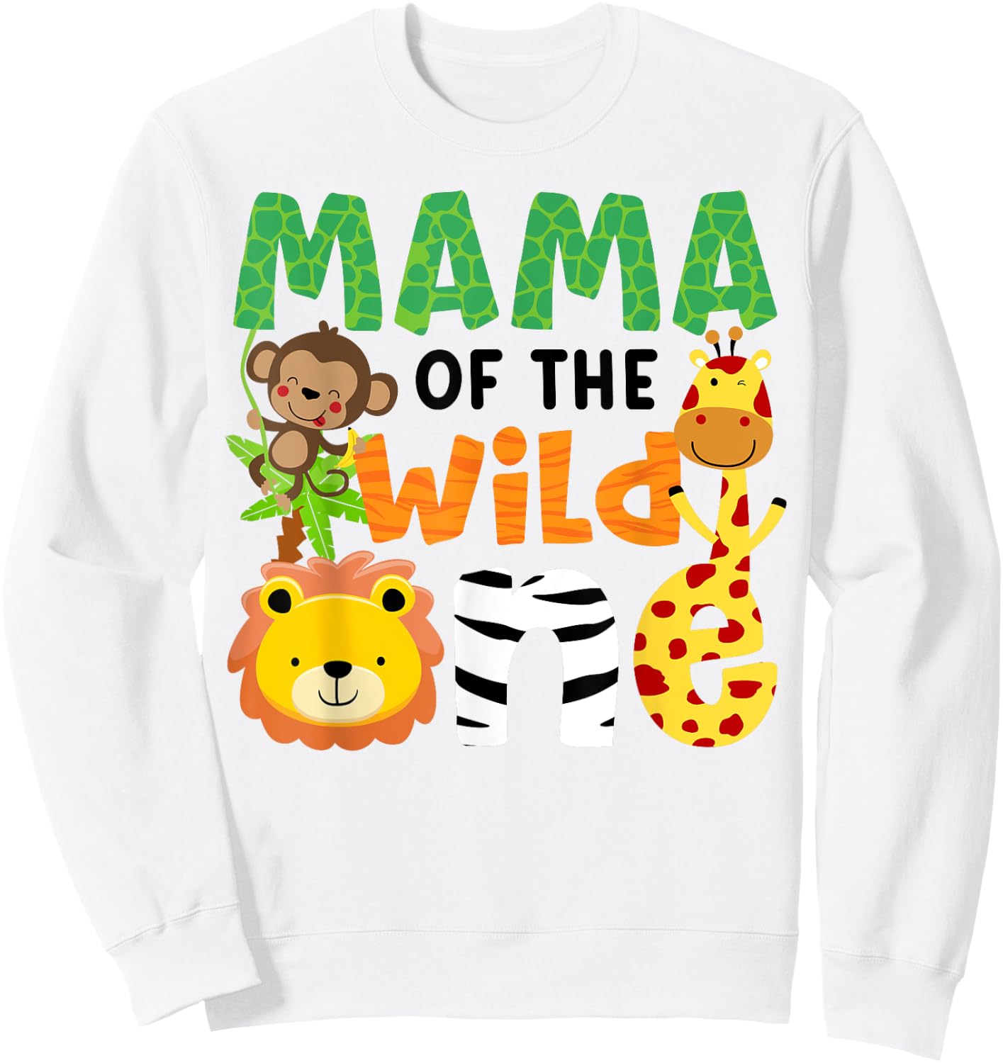 Mama of the Wild One Zoo Theme Bday Safari Jungle Animals Sweatshirt - Sweatshirt | White