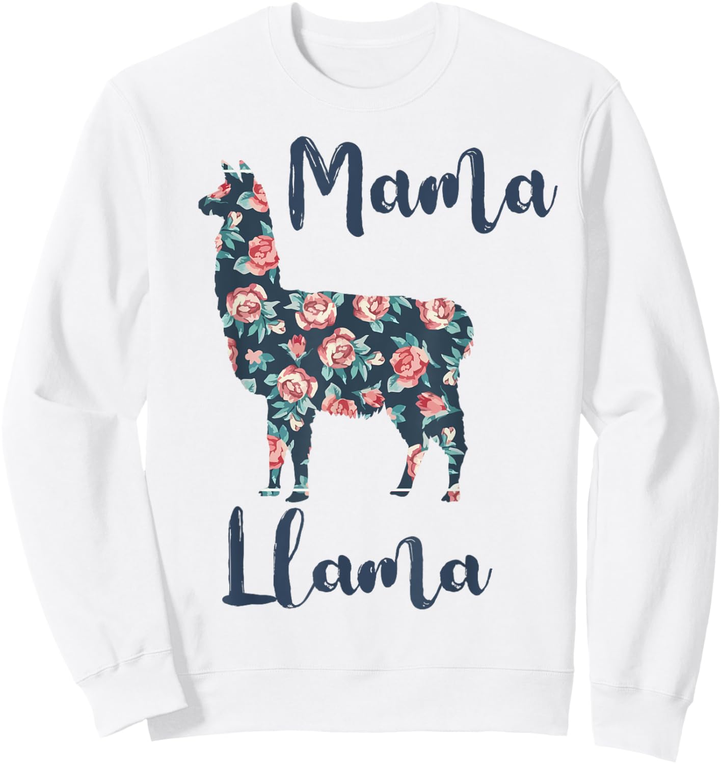 Mama Llama-Shirt Best Mom Mother Day Ever Gift Funny Women Sweatshirt - Sweatshirt | White