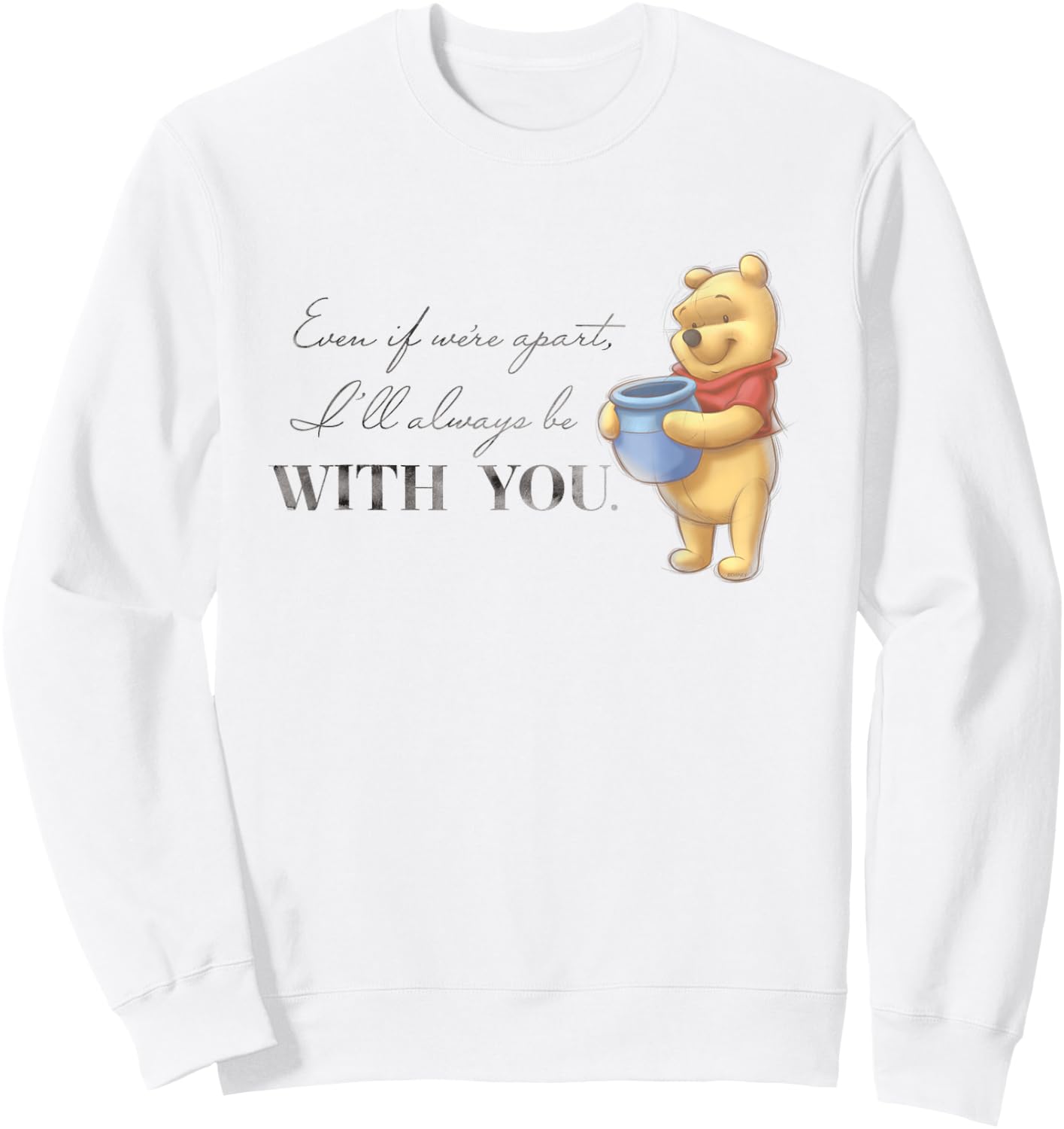 Disney 100 Anniversary Winnie The Pooh D100 Quote with You Small Sweatshirt - Sweatshirt | White