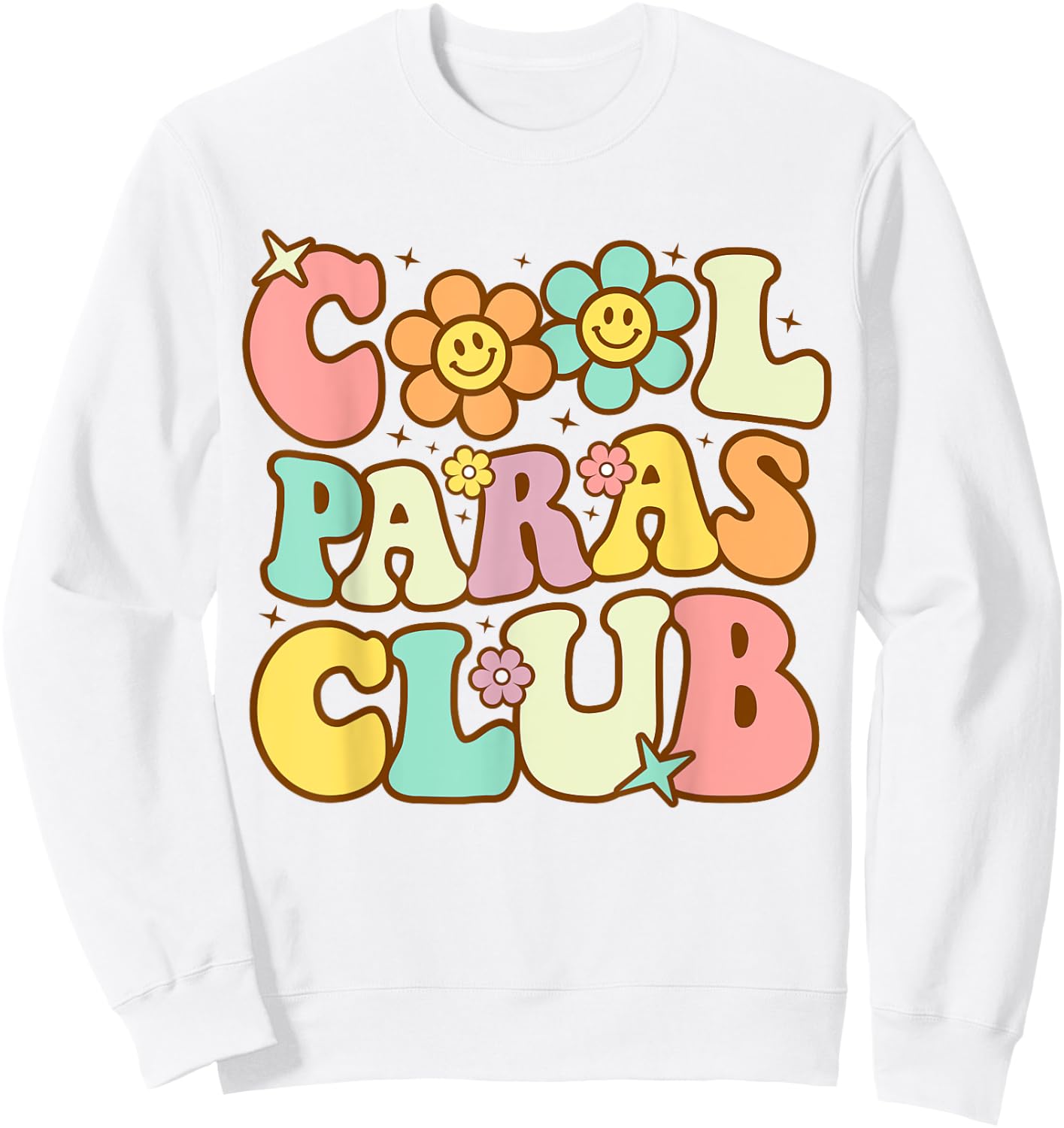 Cool Paras Club Paraprofessional Paraeducator Back To School Sweatshirt - Sweatshirt | White
