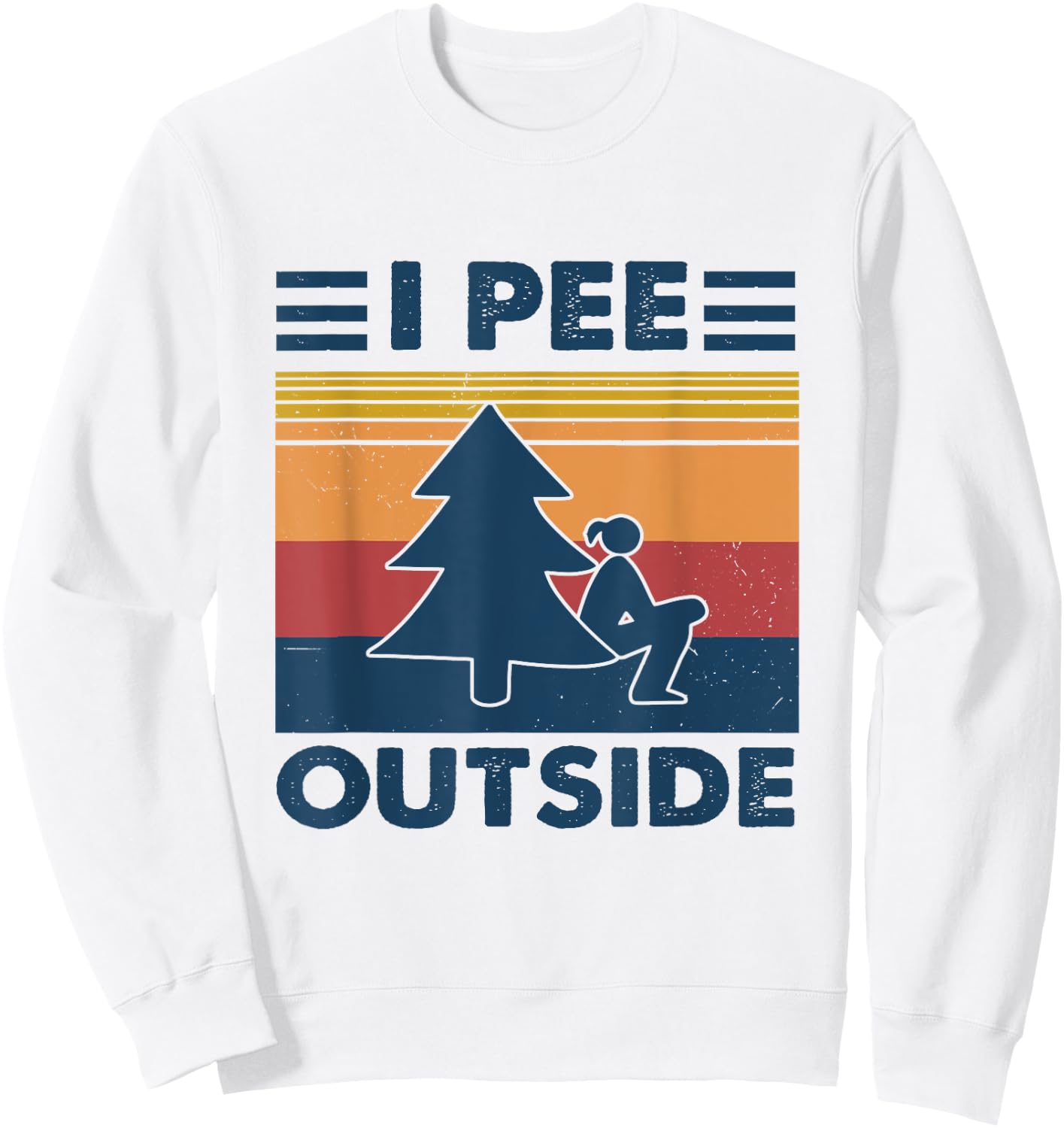 I Pee Outside Funny Camping Vintage Retro Female Sweatshirt - Sweatshirt | White