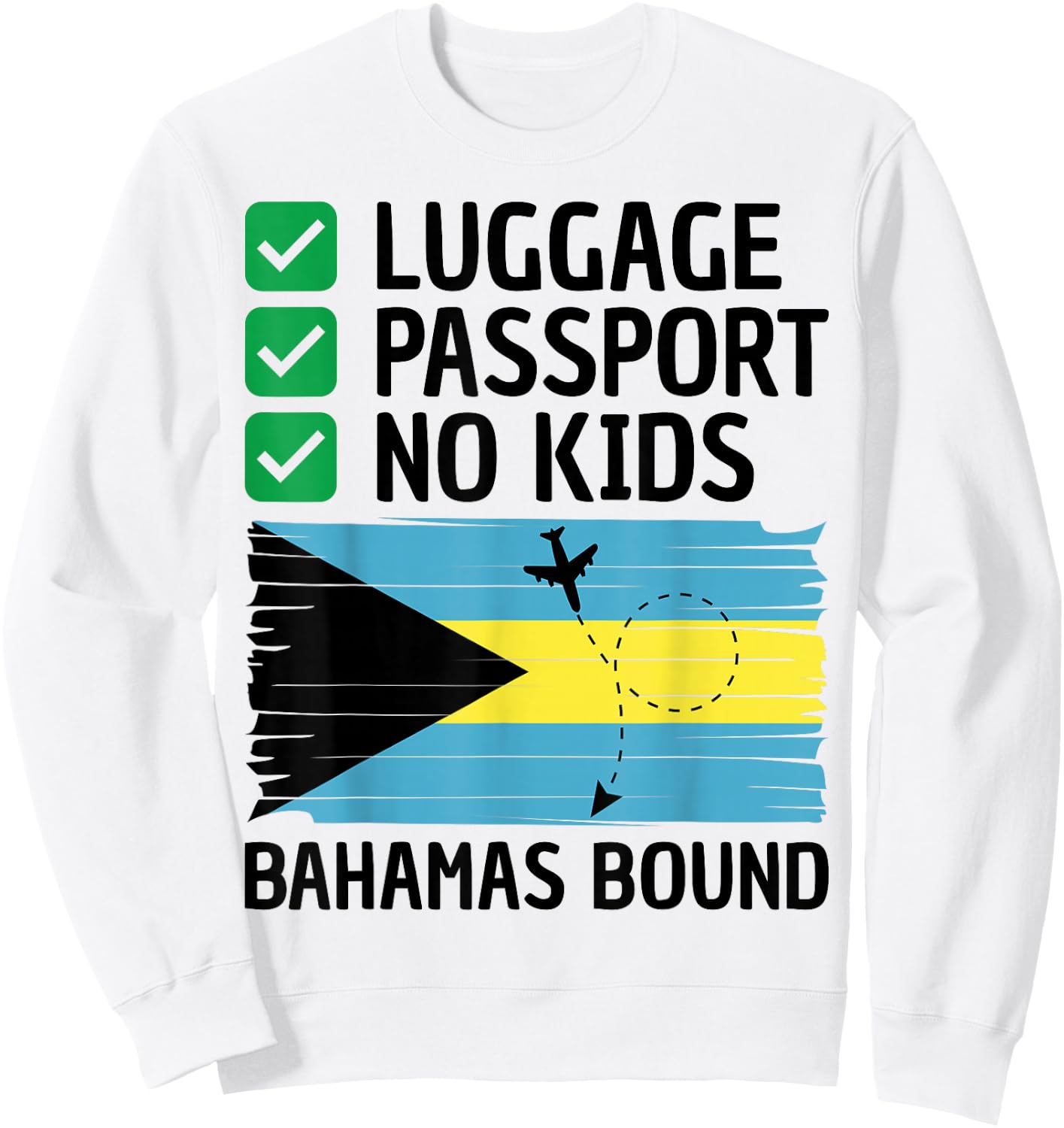 Bahamian Travel Vacation Outfit to Bahamas Men Women Bahamas Sweatshirt - Sweatshirt | White