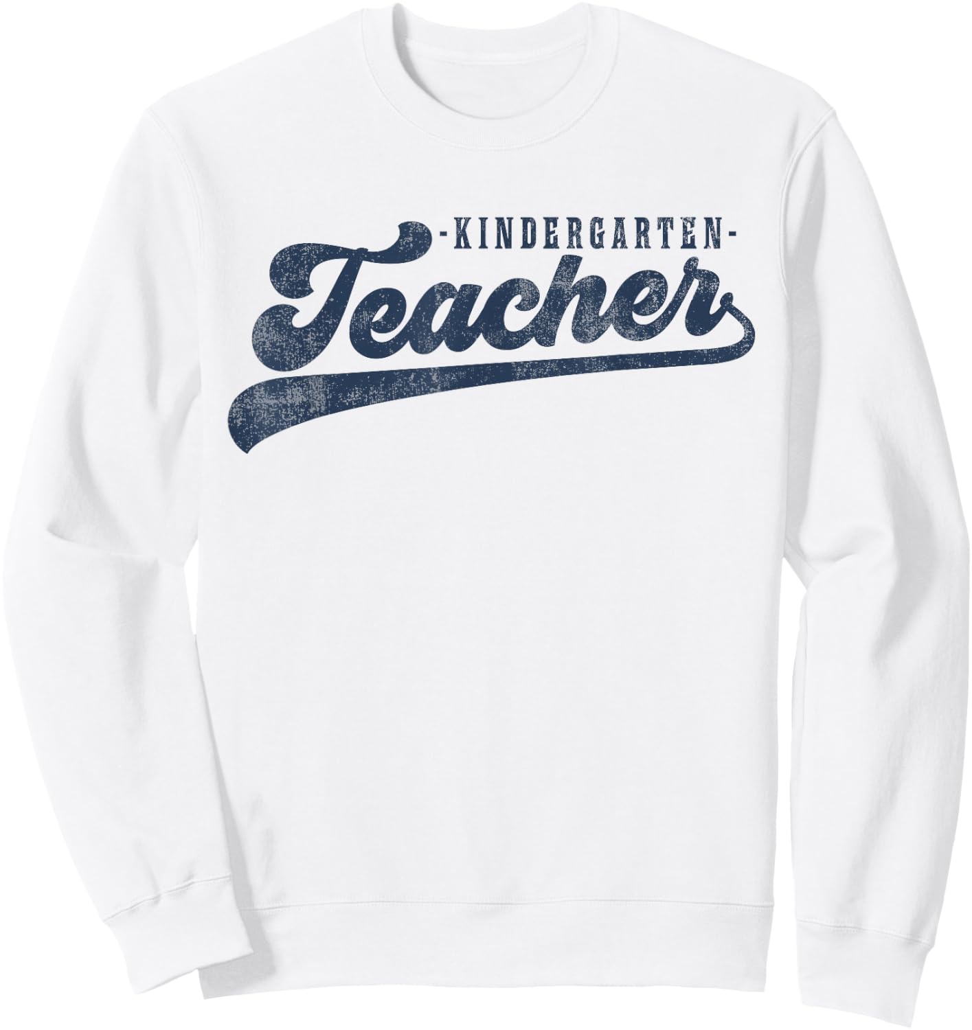 Kindergarten Teacher Vintage Graphic Kindergarten Teacher Sweatshirt - Sweatshirt | White