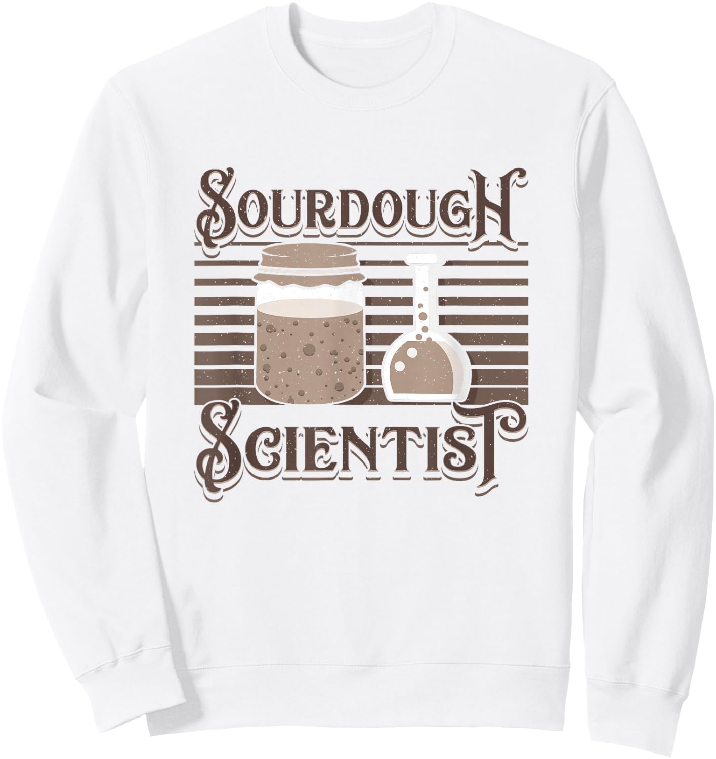 Baking Baker Sourdough Scientist Bread Baker Master Sweatshirt - Sweatshirt | White