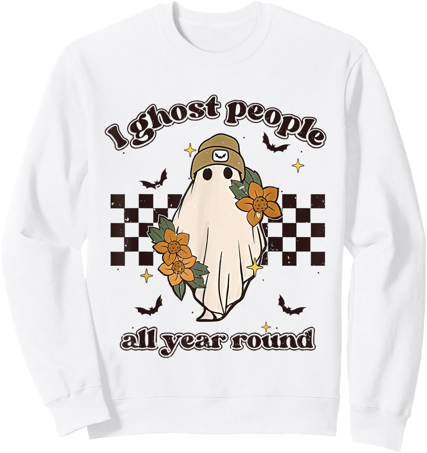 I Ghost People Year Round Cool Ghost Halloween Funny Costume Sweatshirt - Sweatshirt | White