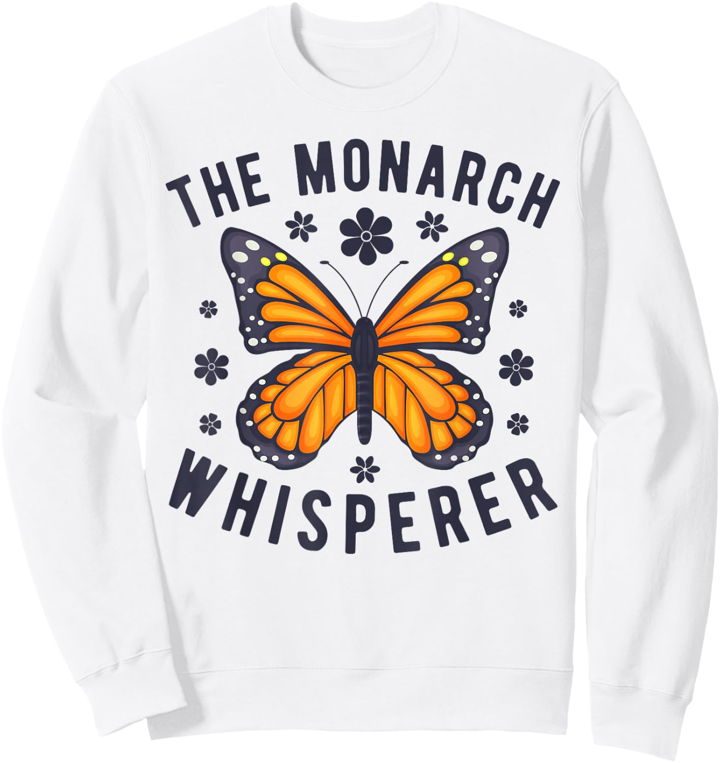 This Monarch Whisperer Butterfly Lover Retro Vintage Floral Sweatshirt - Sweatshirt | White