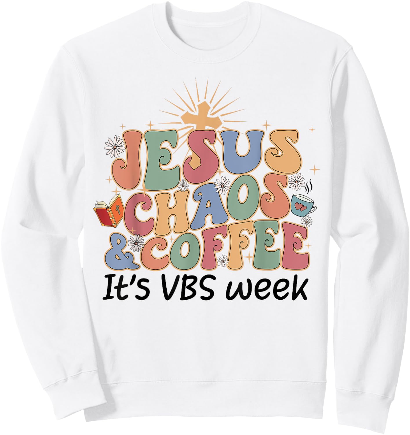 Jesus Chaos and Coffee VBS Crew 2023 Sweatshirt - Sweatshirt | White