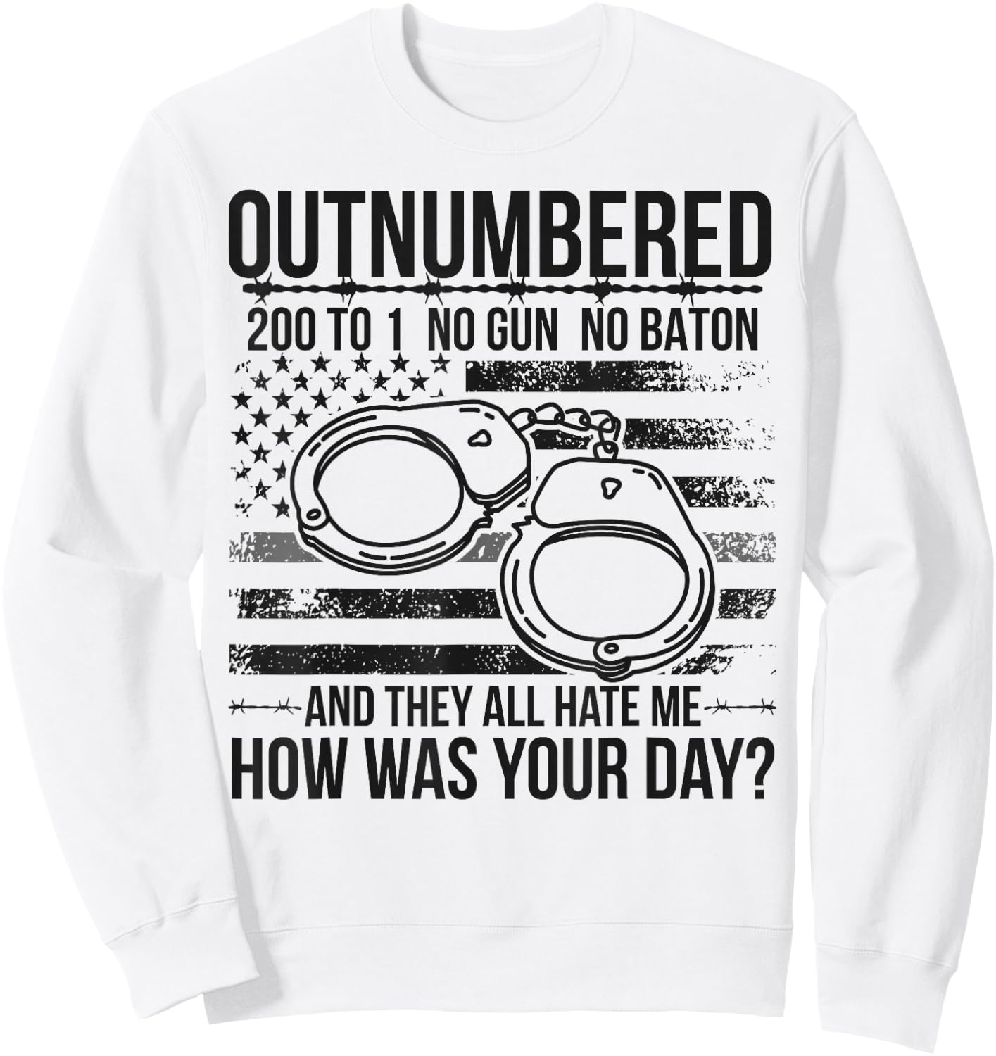 Outnumbered Correctional Officer Prison Officer Sweatshirt - Sweatshirt | White