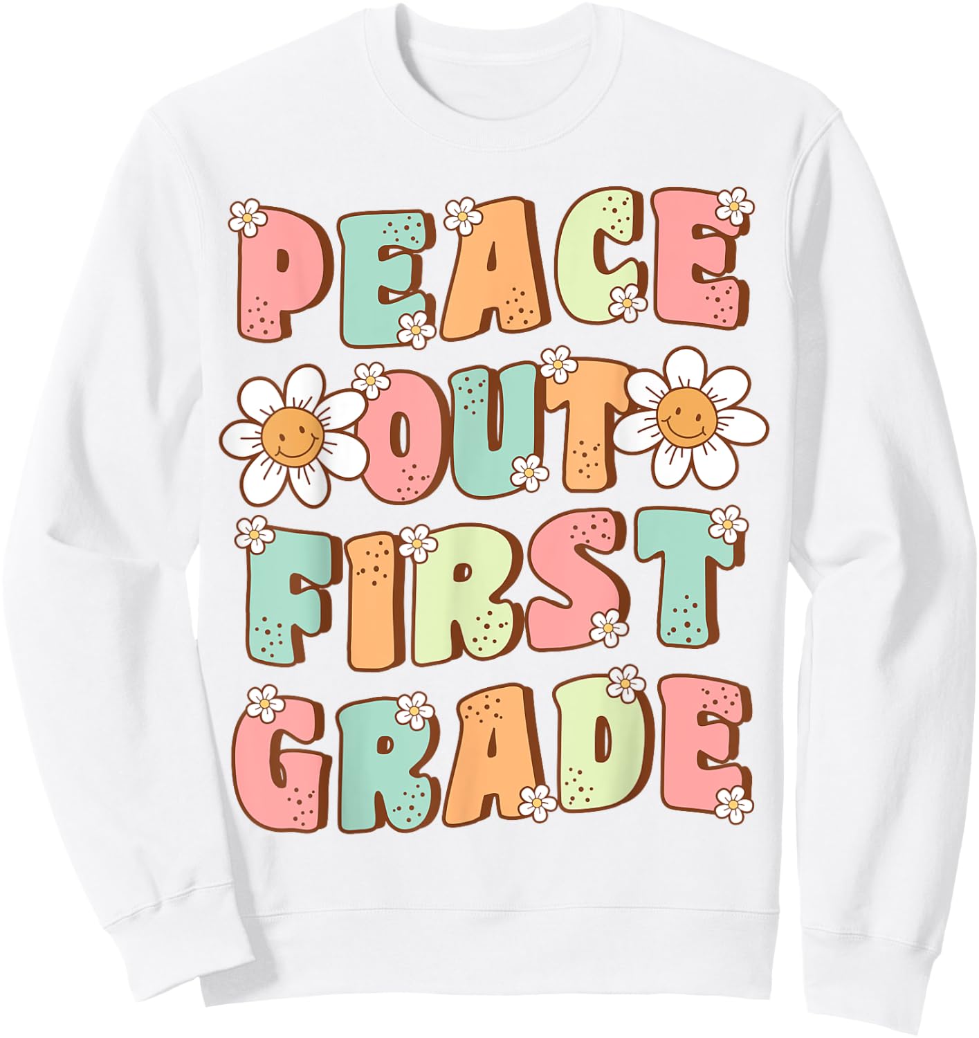 Peace Out First Grade Cute Groovy Last Day of 1st Grade Sweatshirt - Sweatshirt | White