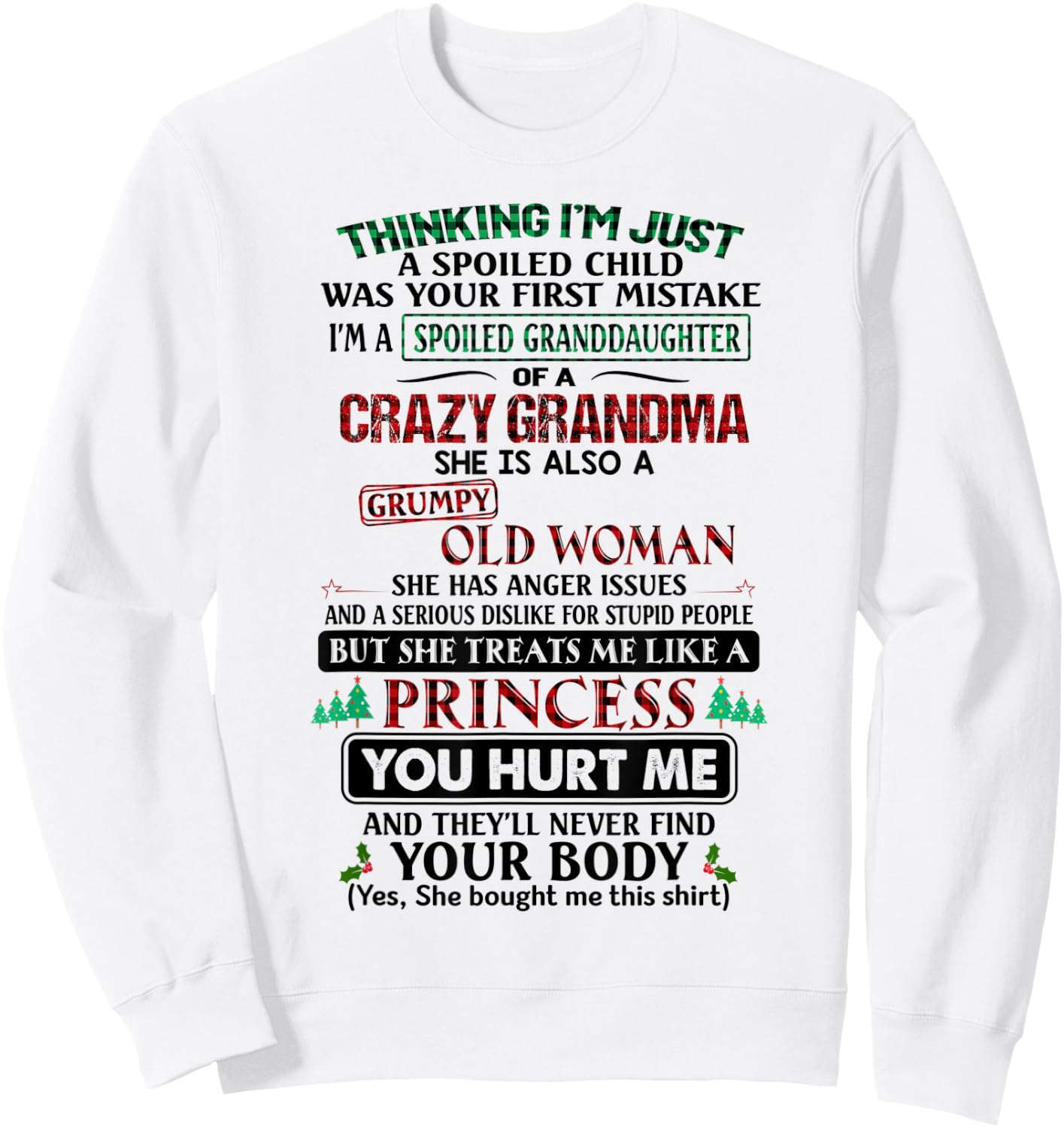 Thinking I'm just a spoiled child was your first mistake Sweatshirt - Sweatshirt | White
