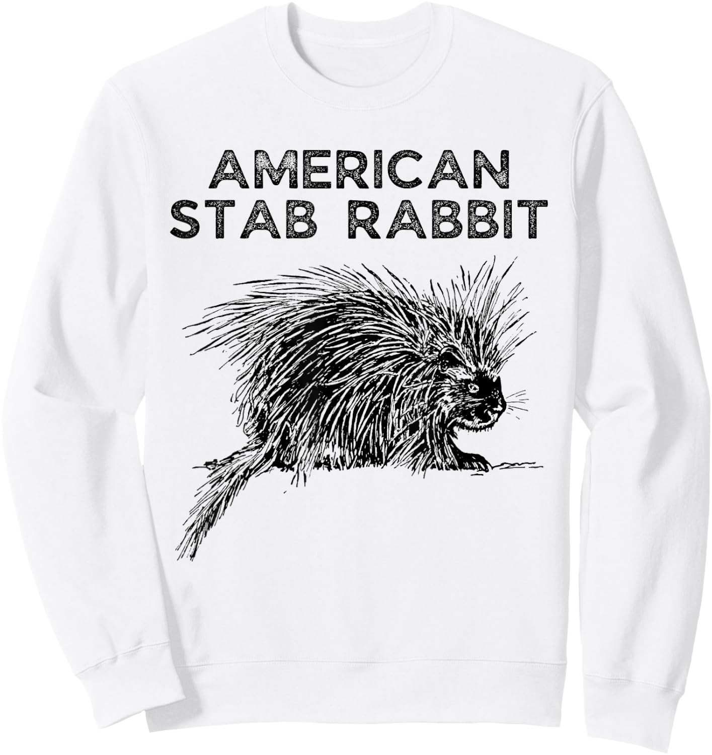 American Stab Rabbit Wrong Animal Name - Funny Animal Name Sweatshirt - Sweatshirt | White