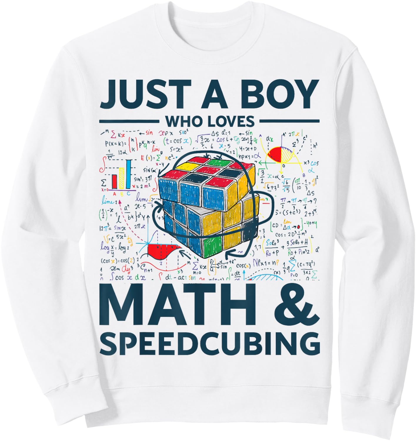 Just A Boy Who Loves Math And Puzzle Cube Funny Puzzle Cube Sweatshirt - Sweatshirt | White
