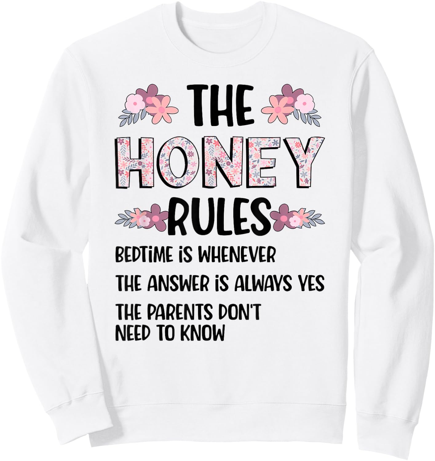 Honey Grandma Rules Honey Grandmother Sweatshirt - Sweatshirt | White
